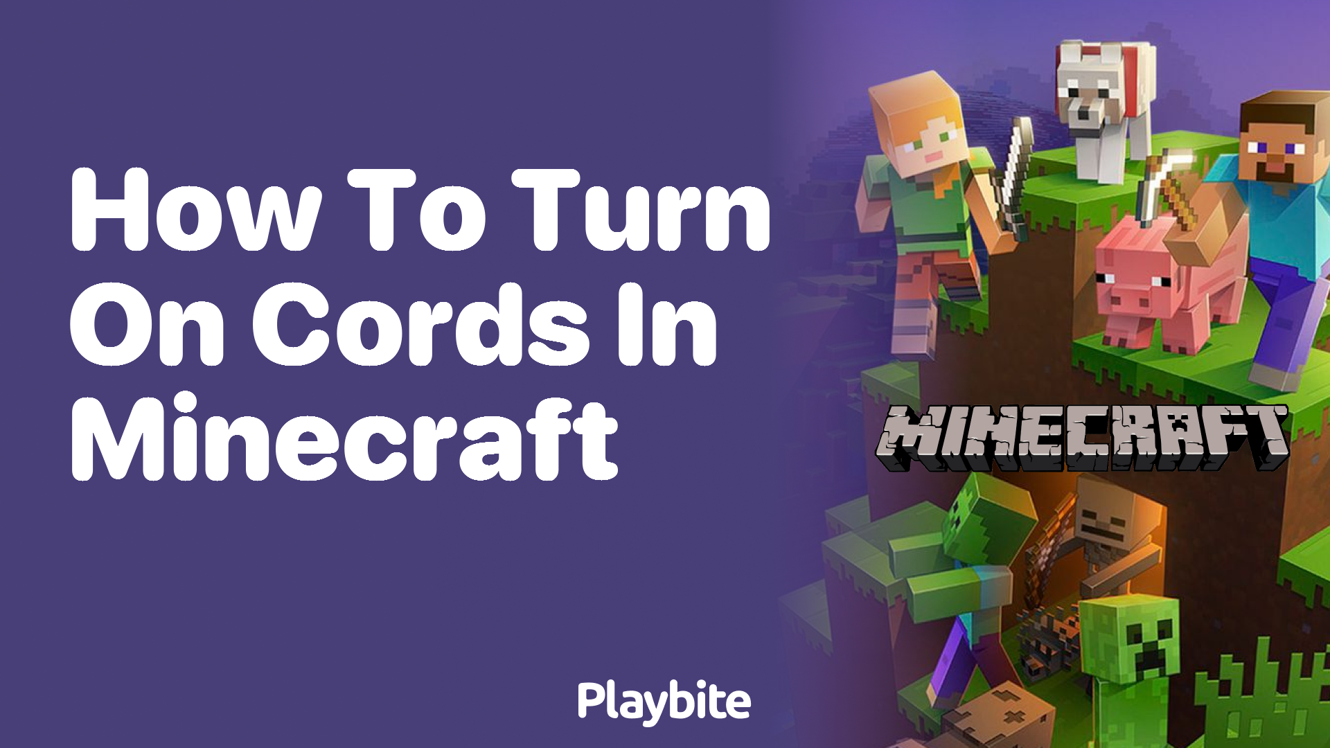 How to Turn on Cords in Minecraft: Navigating Your Way!