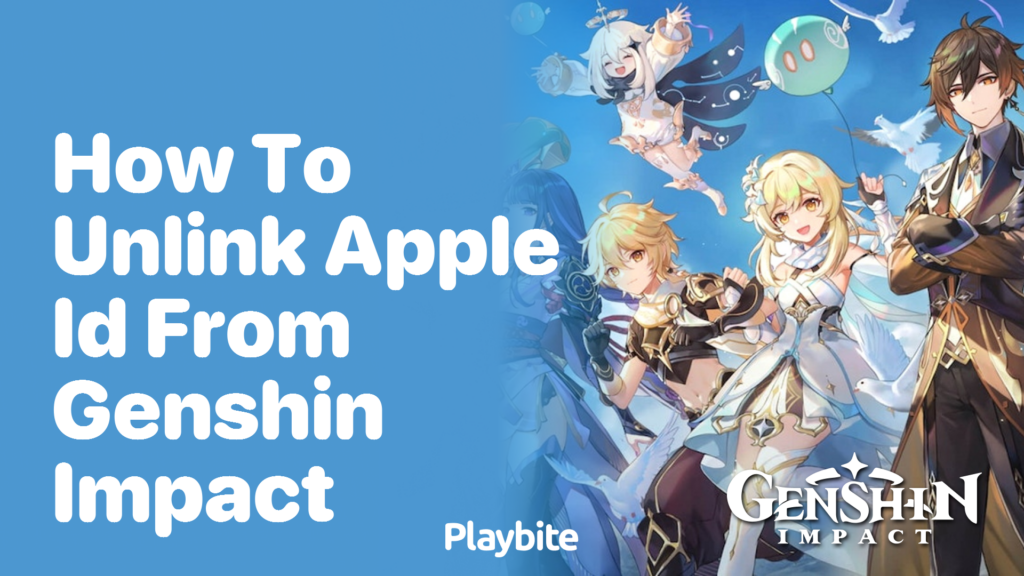 how-to-unlink-apple-id-from-genshin-impact-playbite