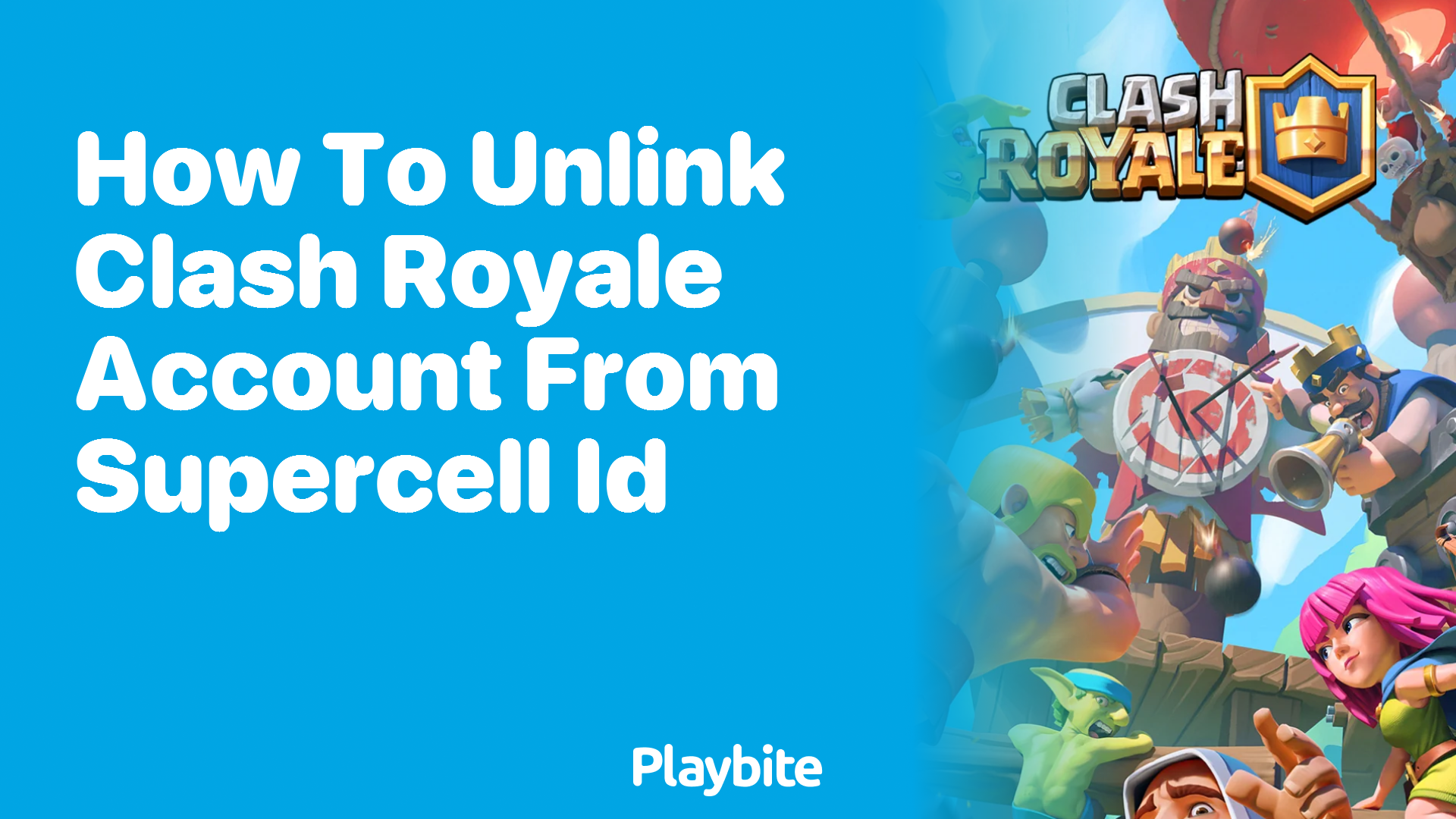 How to Unlink a Clash Royale Account from Supercell ID