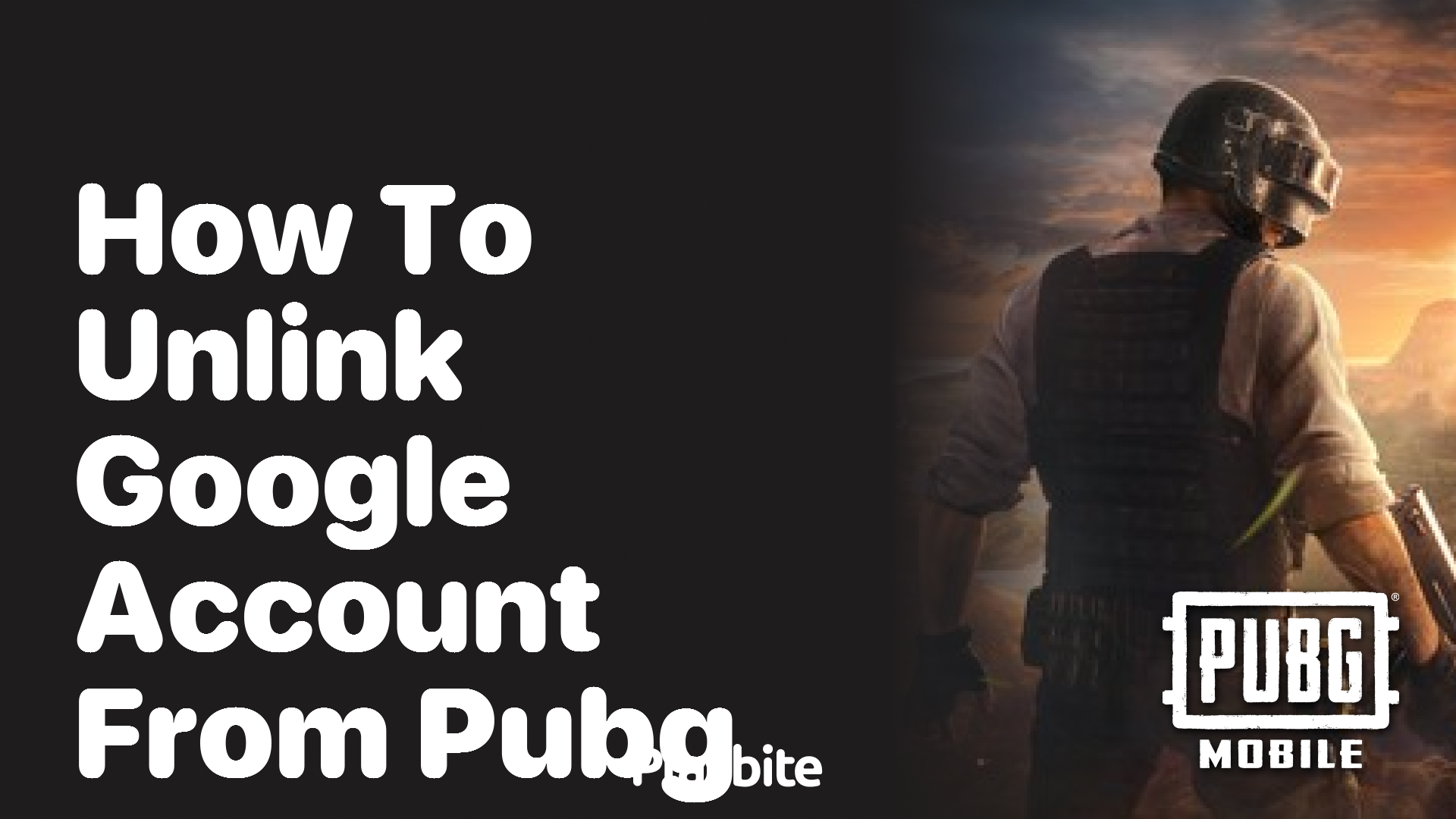 How to Unlink Your Google Account from PUBG Mobile