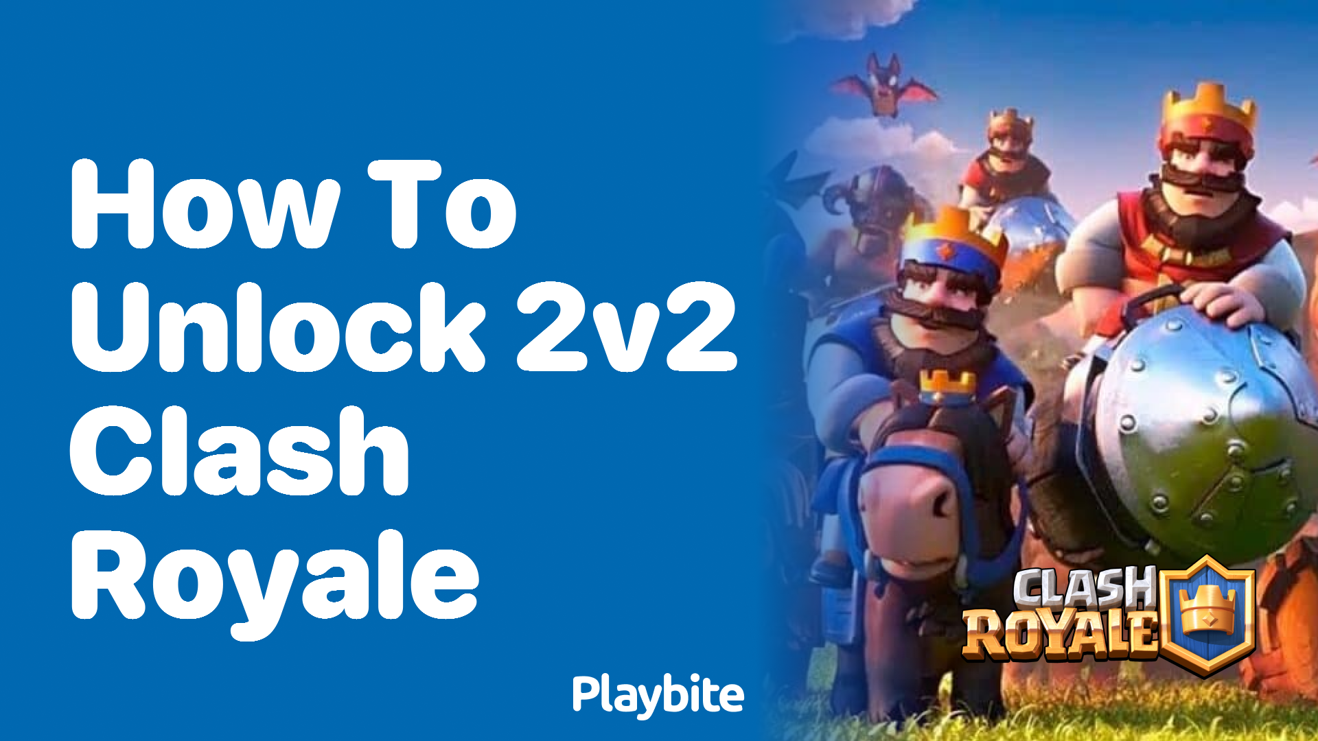 How to Unlock 2v2 in Clash Royale: A Step-by-Step Guide