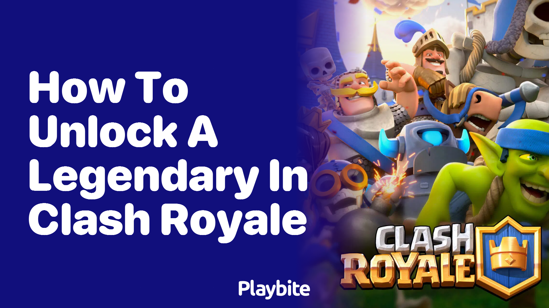 How to Unlock a Legendary in Clash Royale