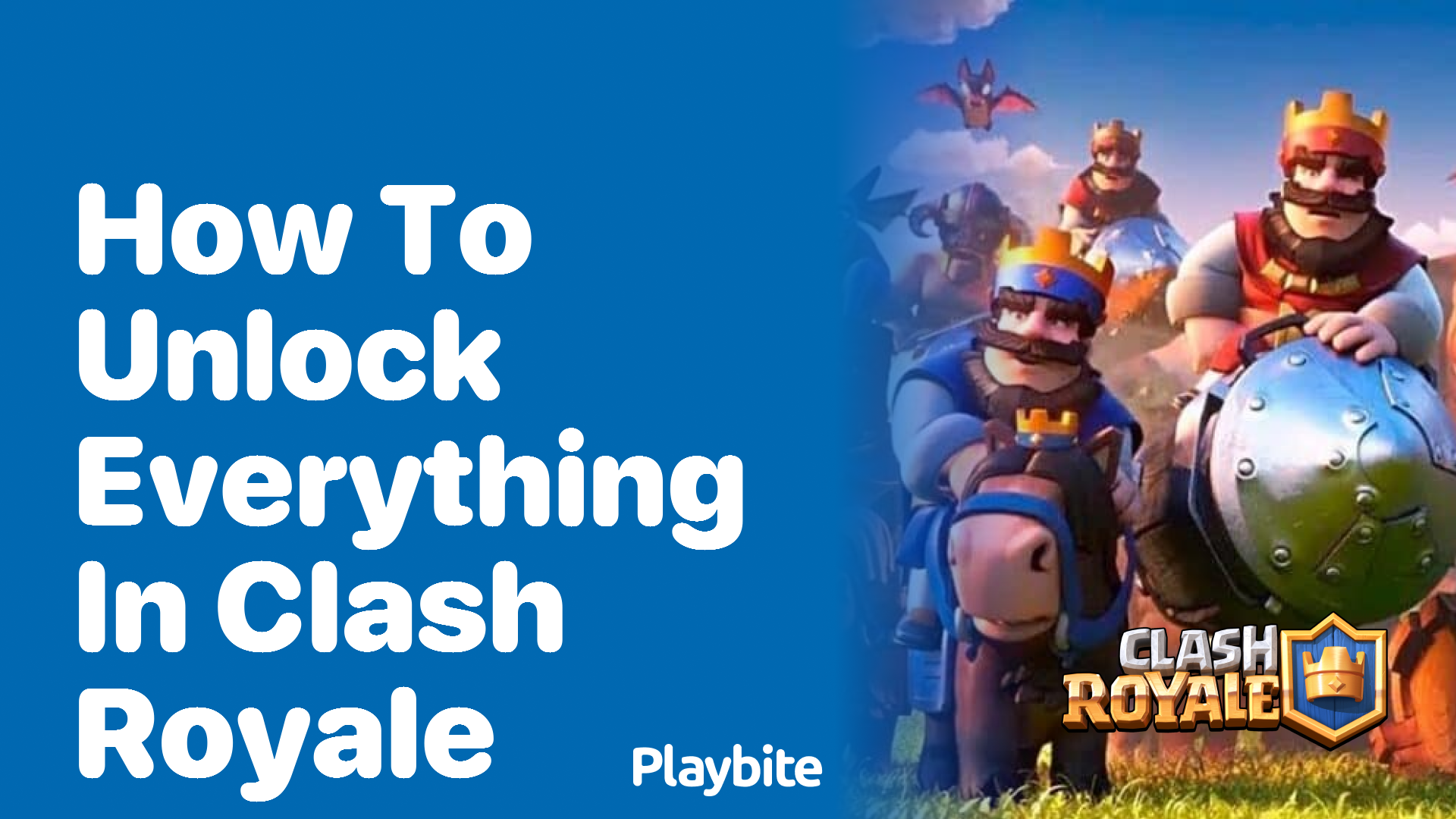 How to Unlock Everything in Clash Royale