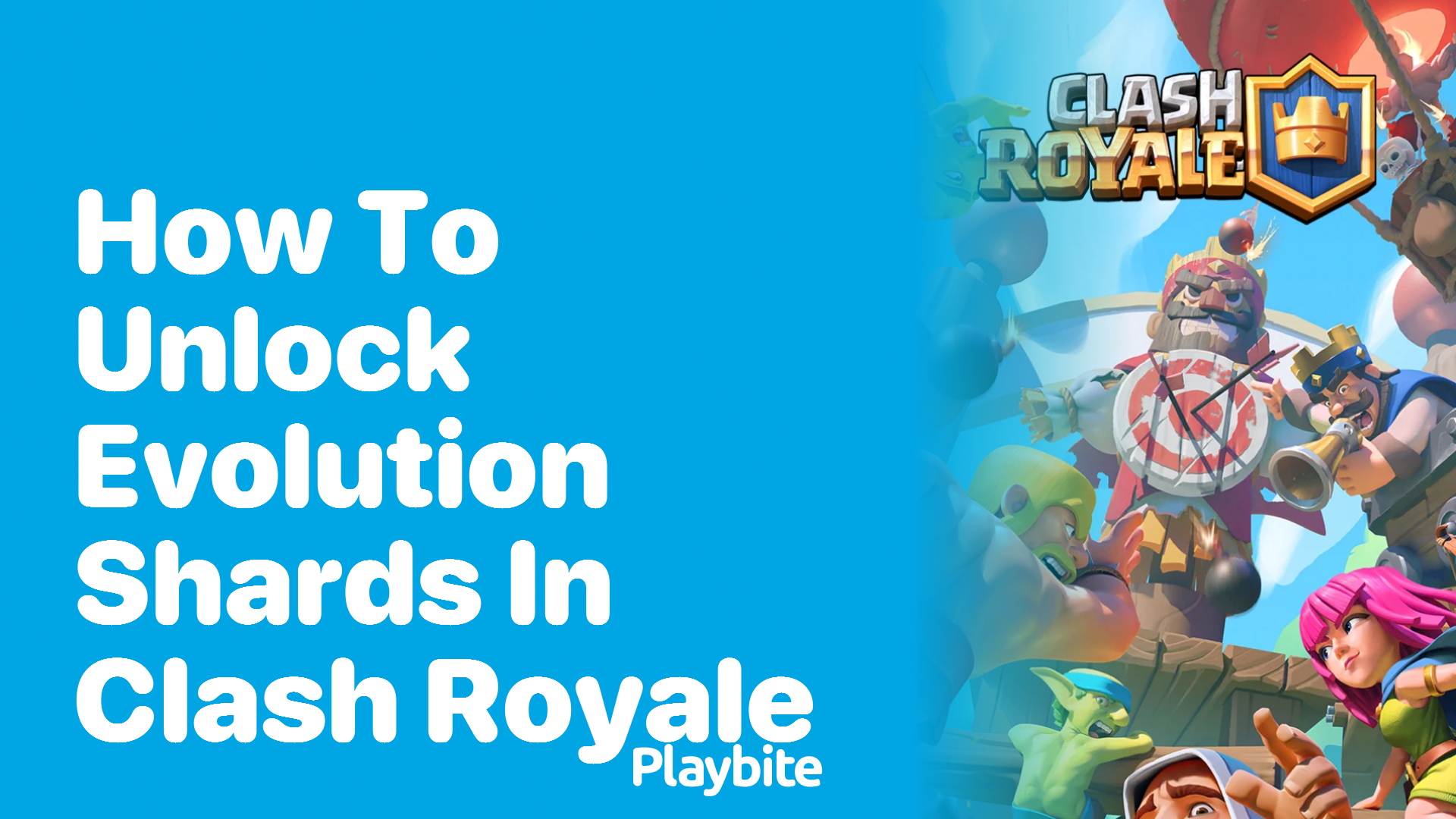 How to Unlock Evolution Shards in Clash Royale