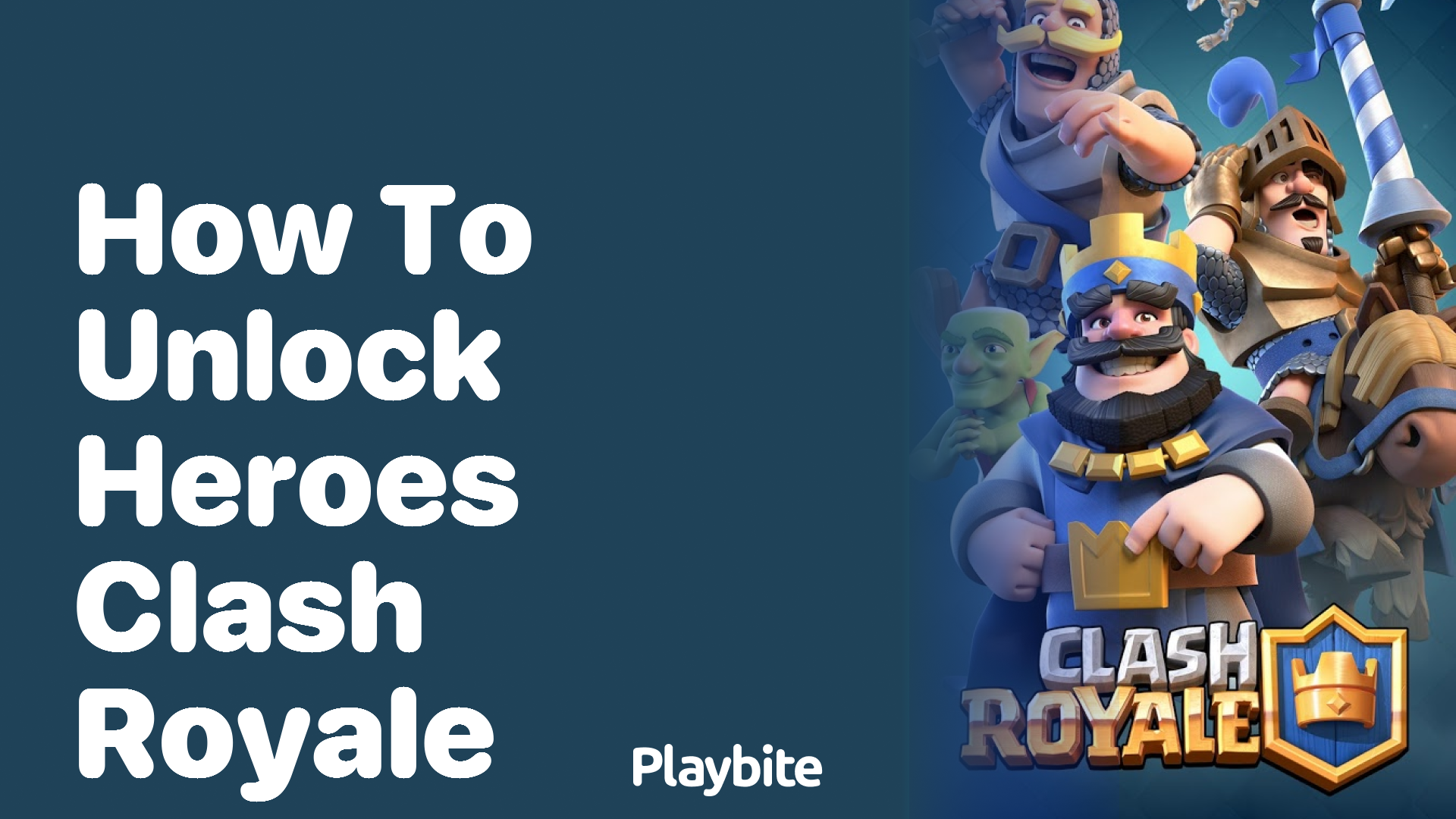 How to Unlock Heroes in Clash Royale