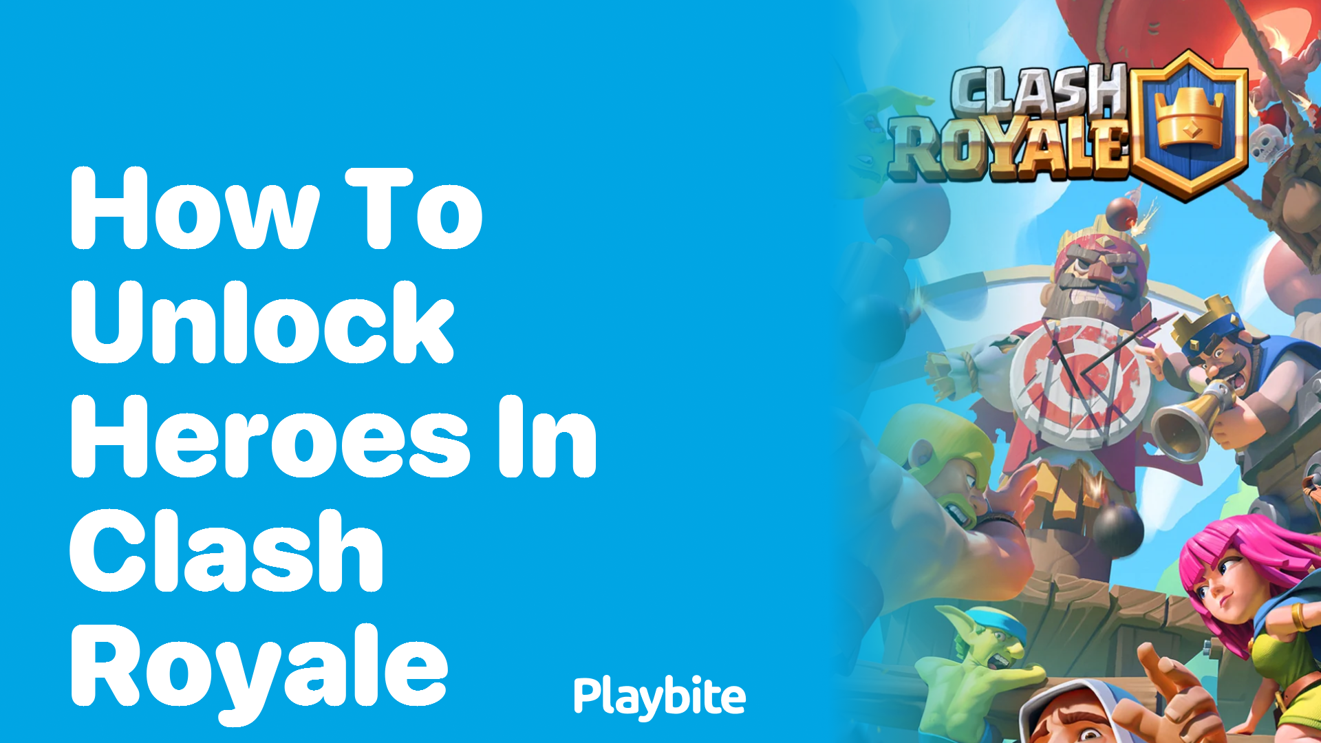 How to Unlock Heroes in Clash Royale