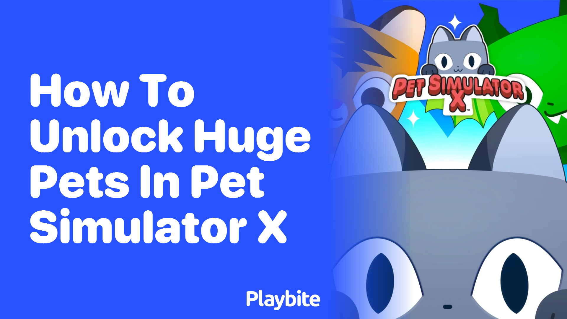 Unlocking Huge Pets in Pet Simulator X: A Simplified Guide