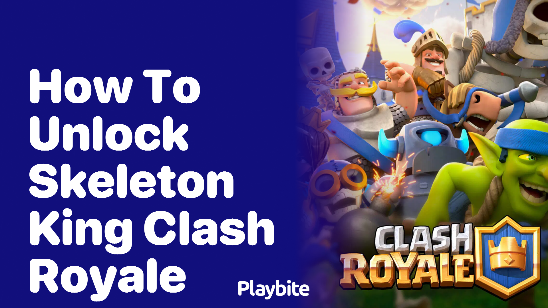 How to Unlock the Skeleton King in Clash Royale