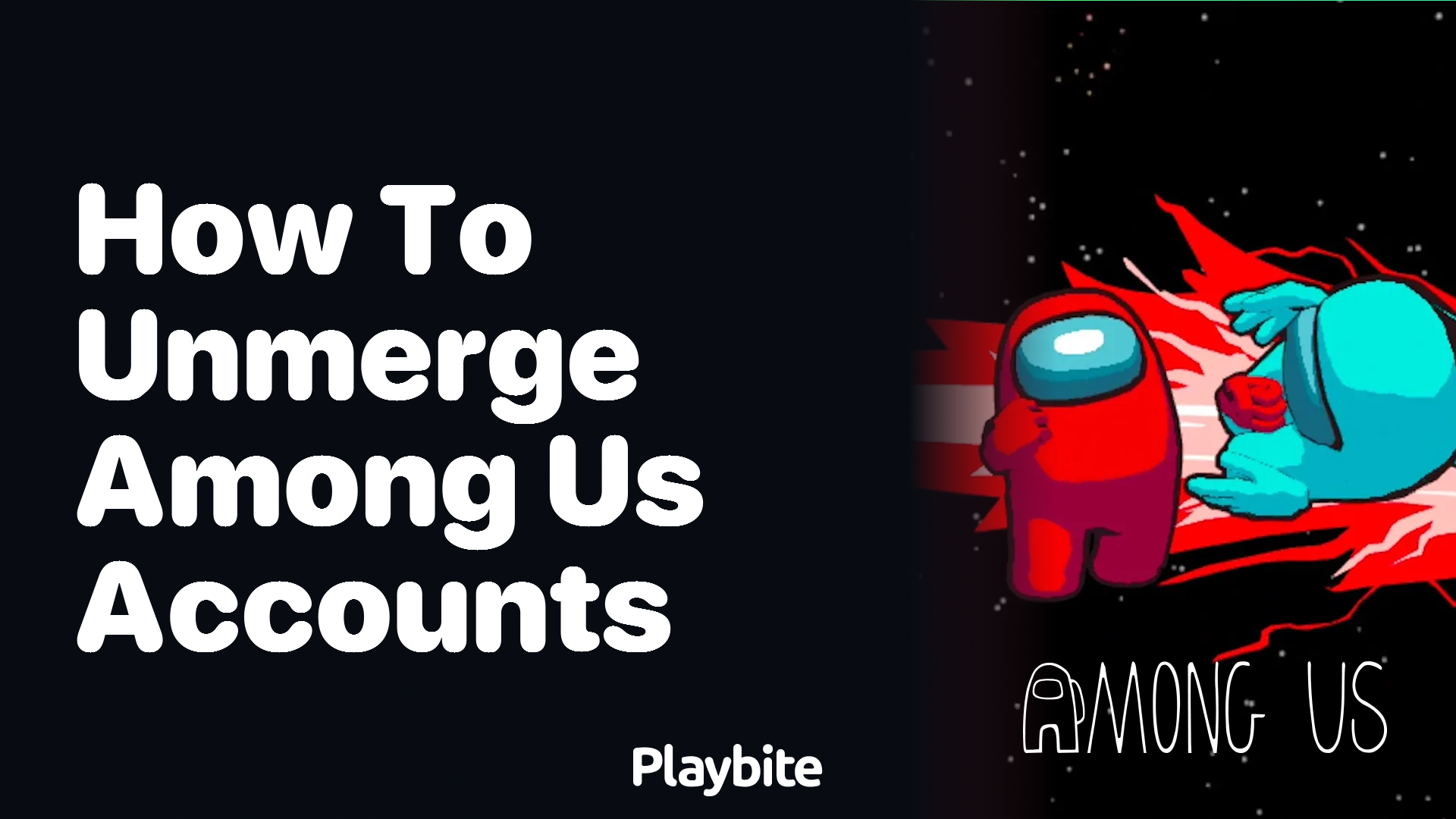 How to Unmerge Among Us Accounts: A Simple Guide