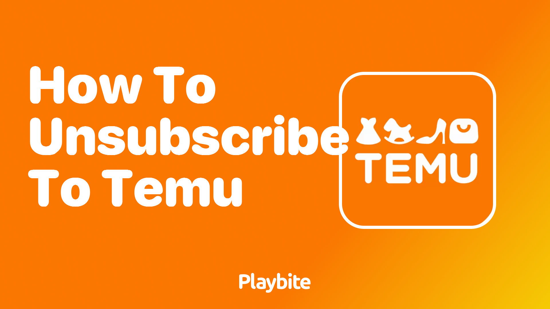 How to Unsubscribe from Temu: A Step-by-Step Guide