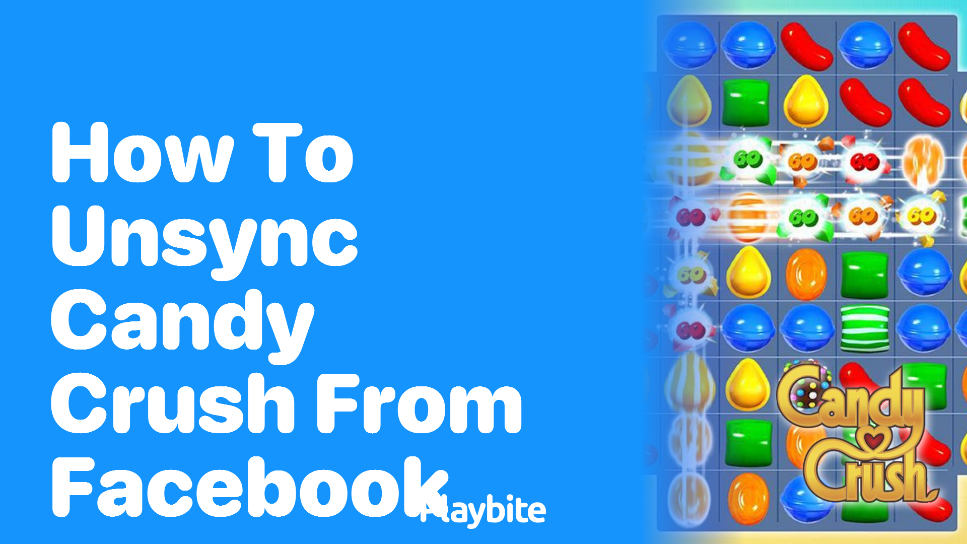 How to Unsync Candy Crush from Facebook