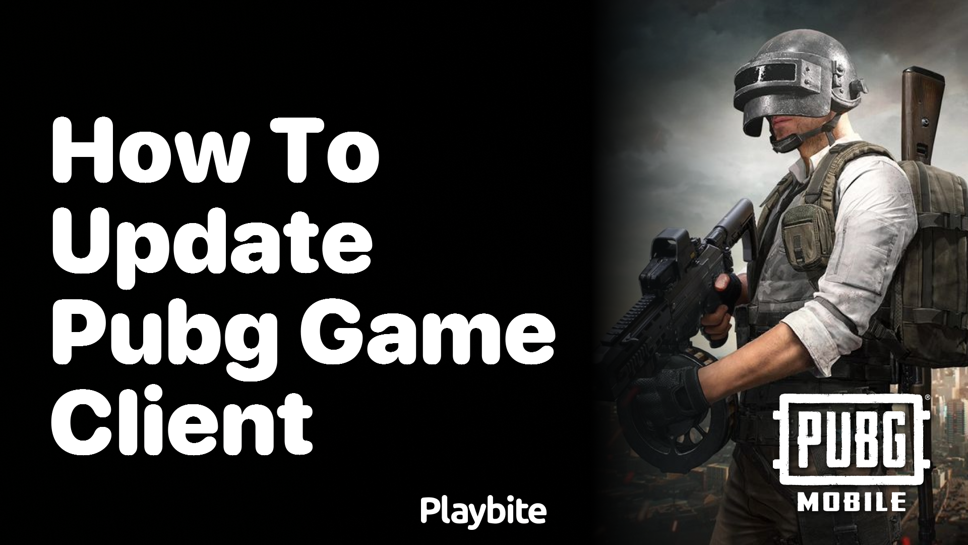 How to Update Your PUBG Game Client Easily