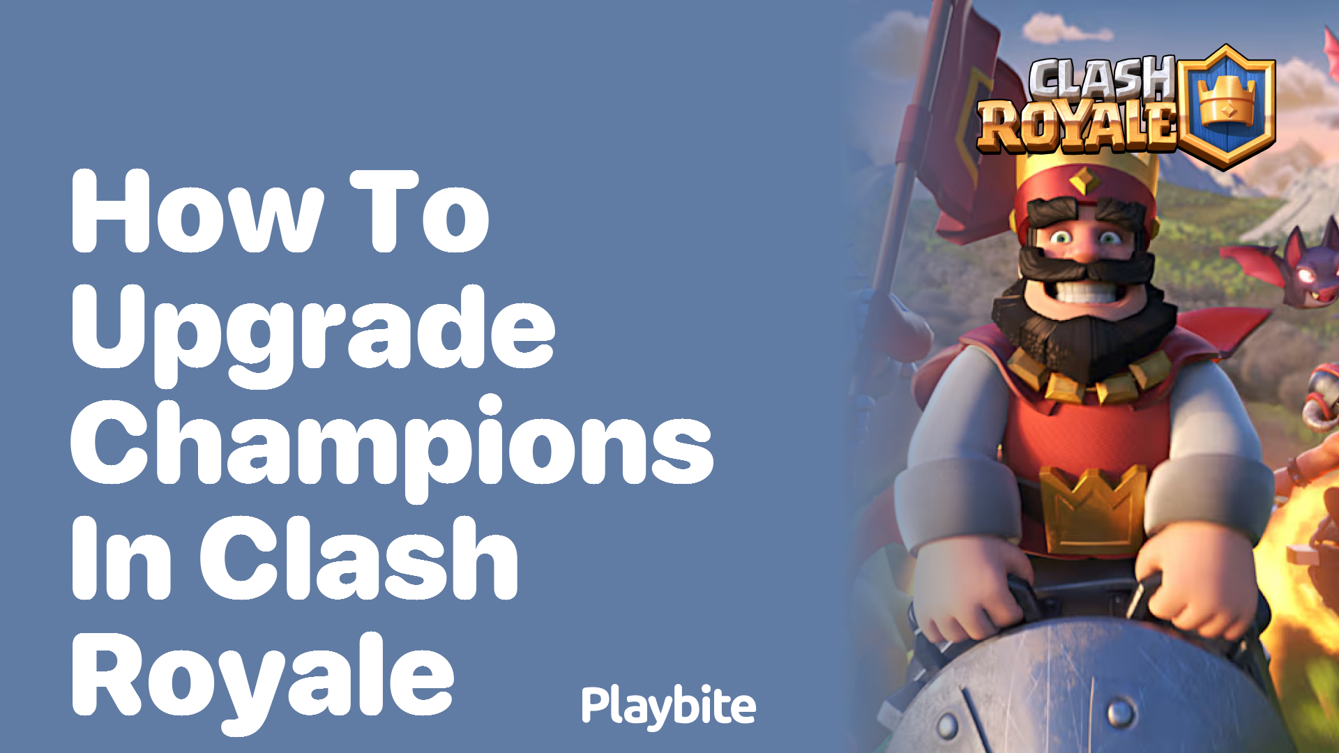 How to Upgrade Champions in Clash Royale