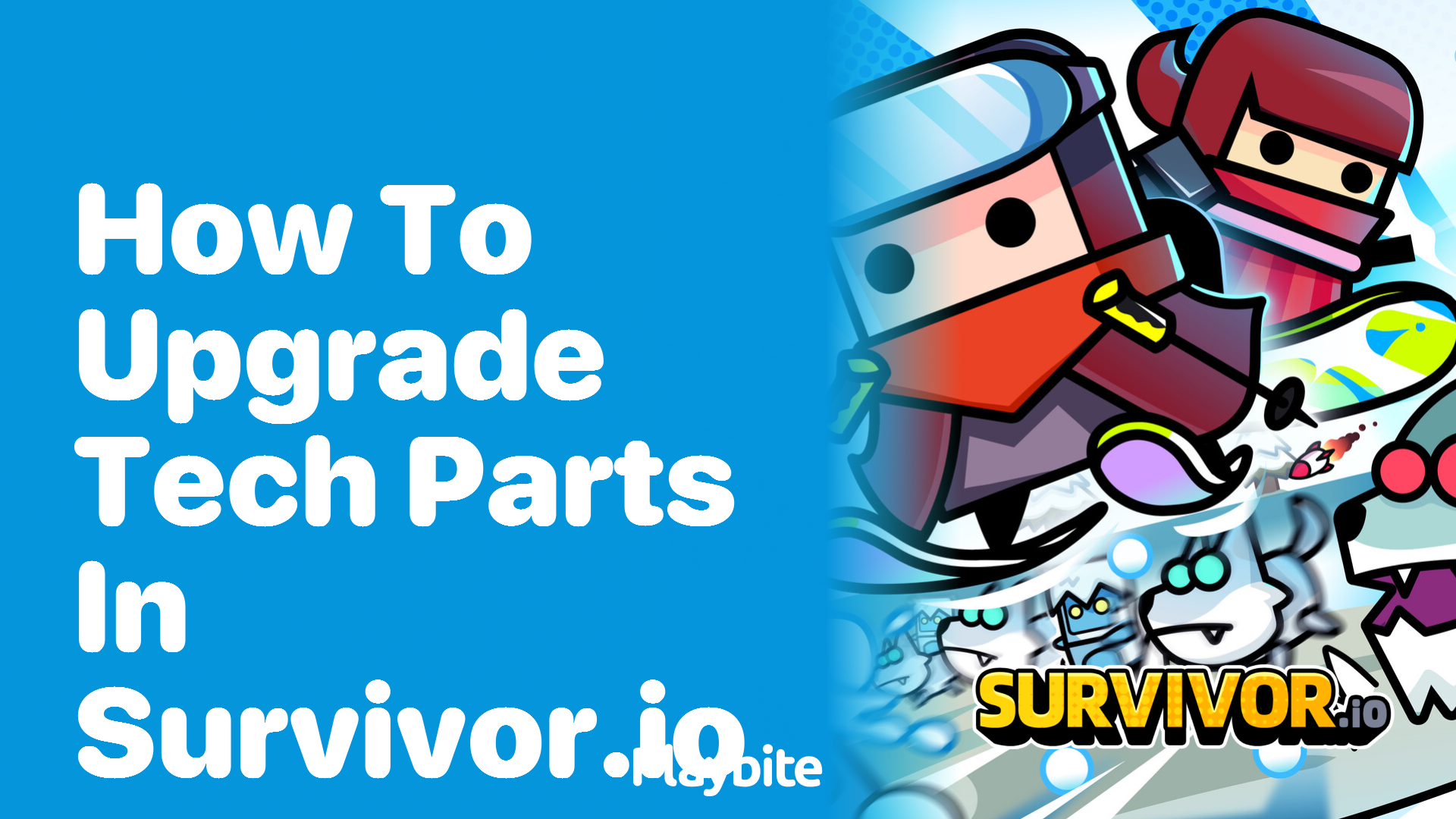 How to Upgrade Tech Parts in Survivor.io: A Quick Guide