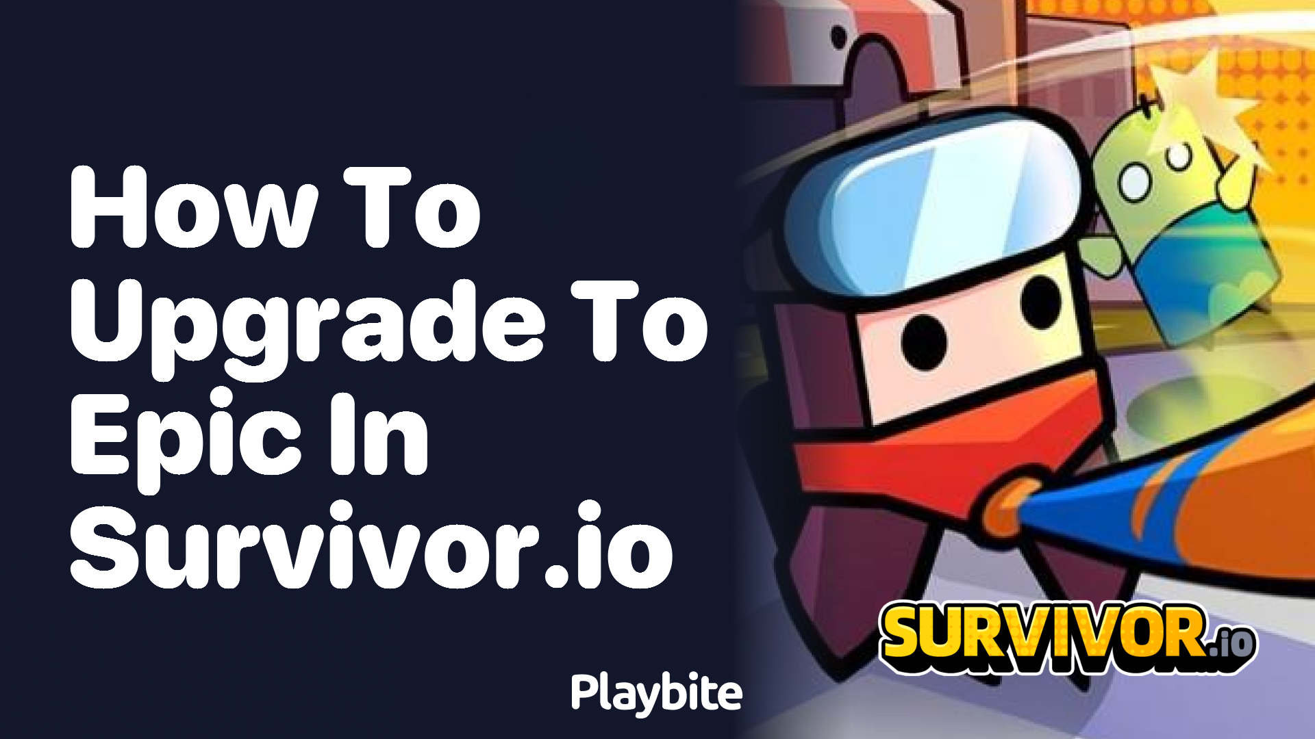 How to Upgrade to Epic in Survivor.io: A Gamer&#8217;s Guide