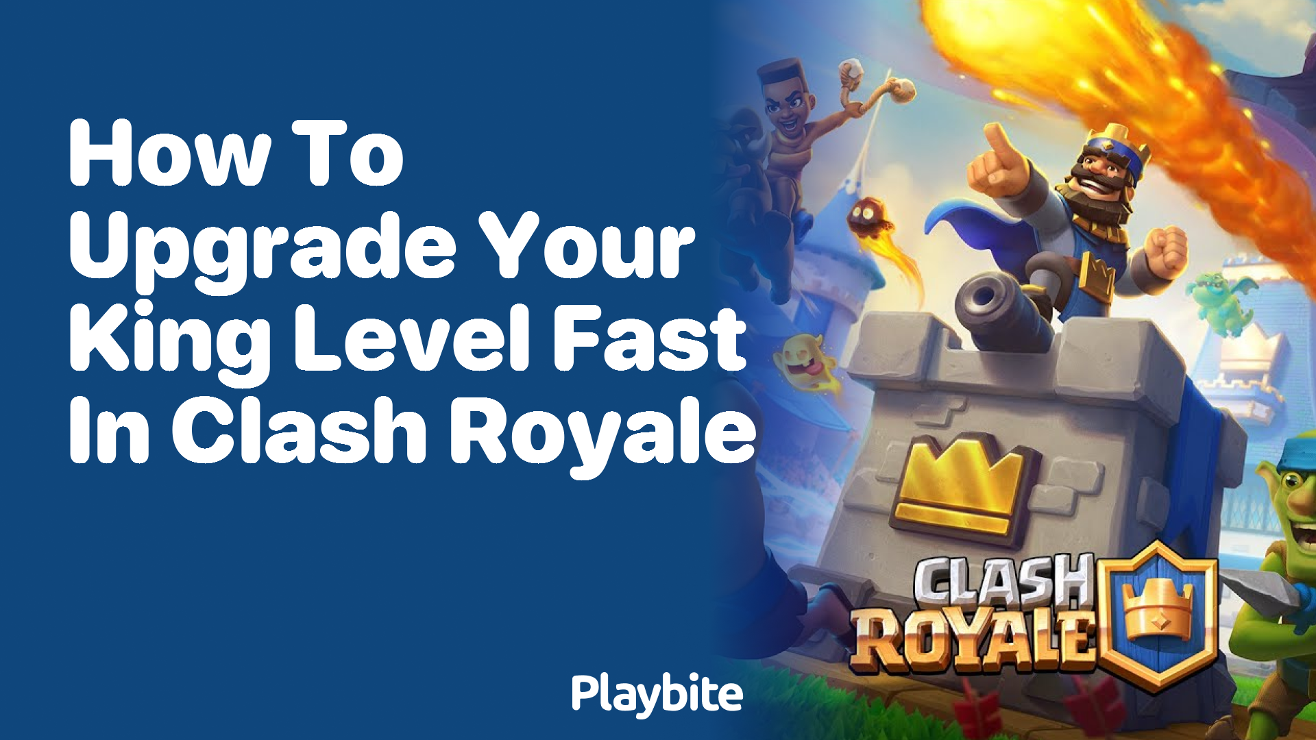 How to Quickly Upgrade Your King Level in Clash Royale