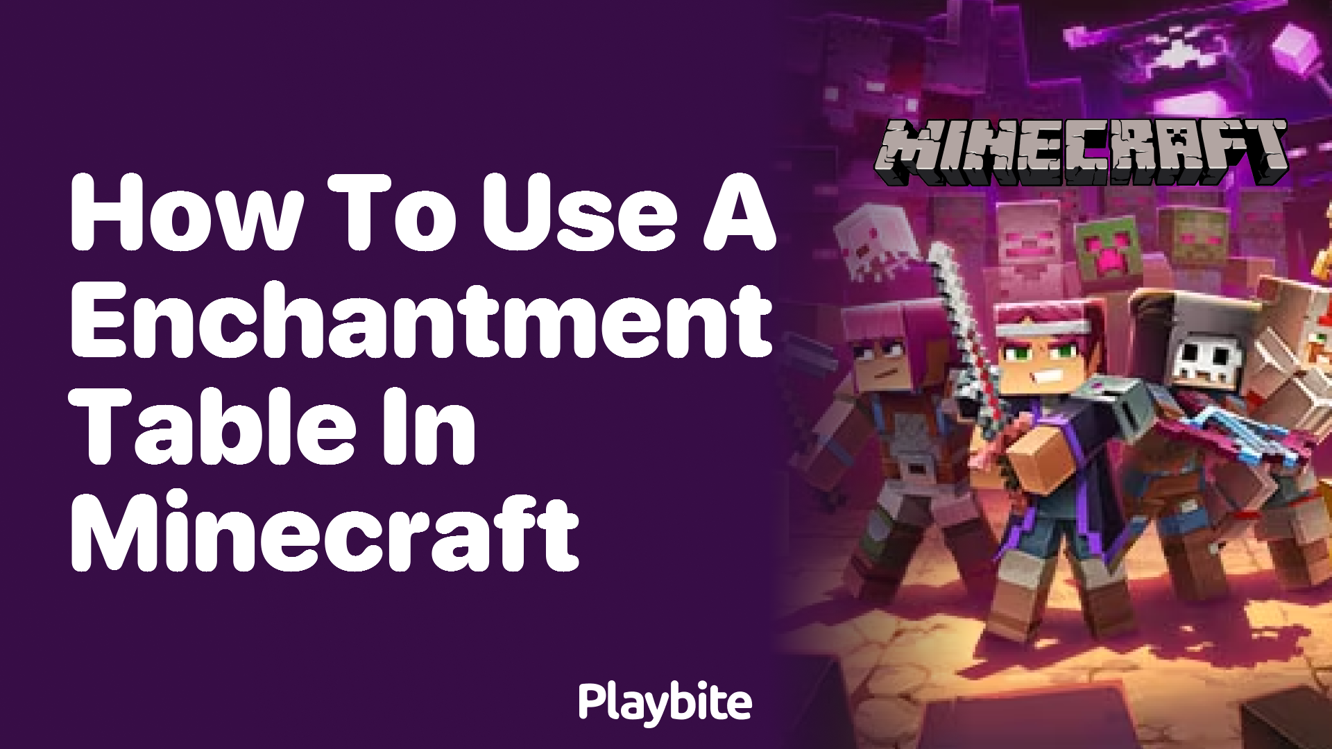 How to Use an Enchantment Table in Minecraft