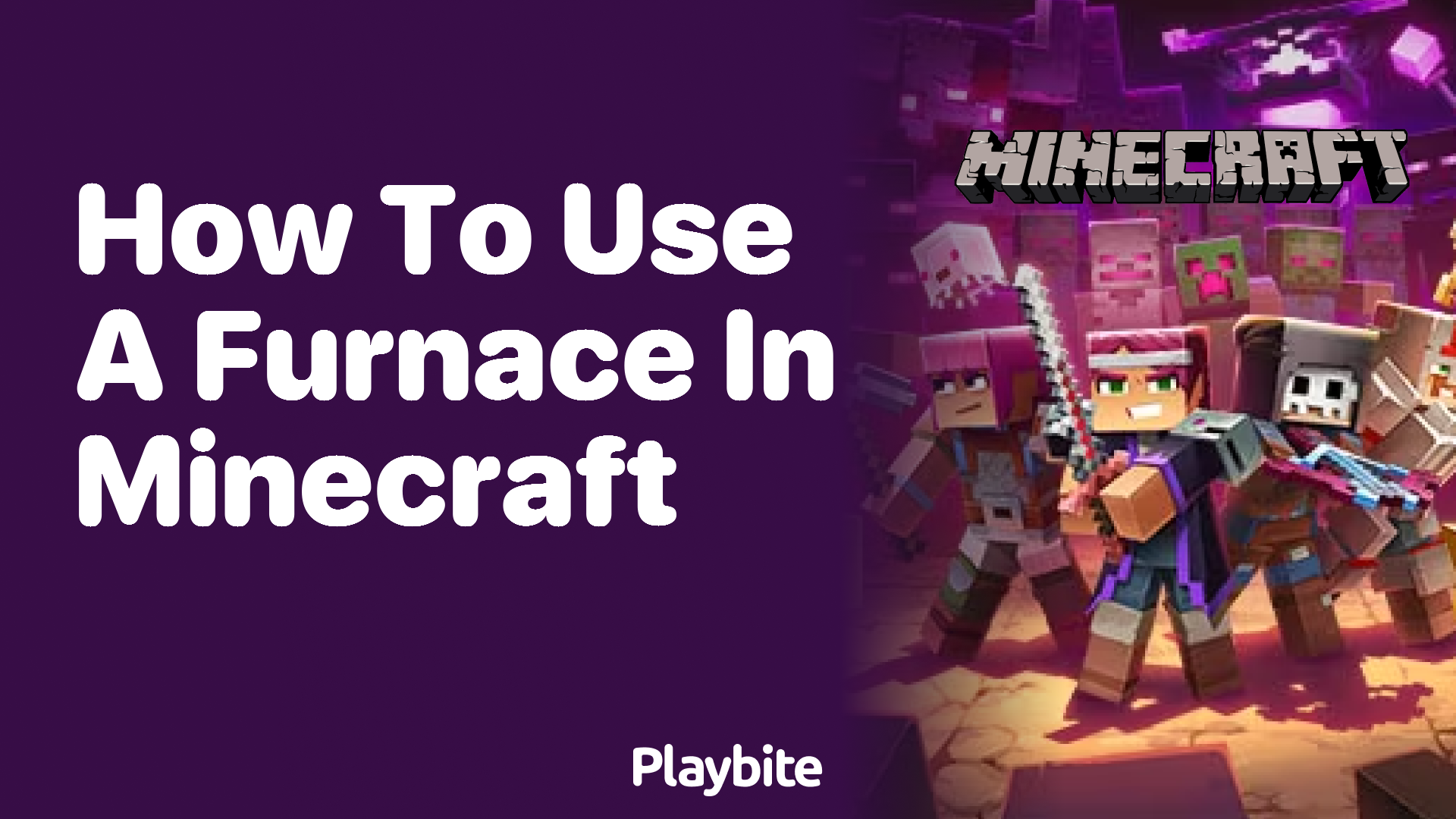 How to Use a Furnace in Minecraft: A Simple Guide