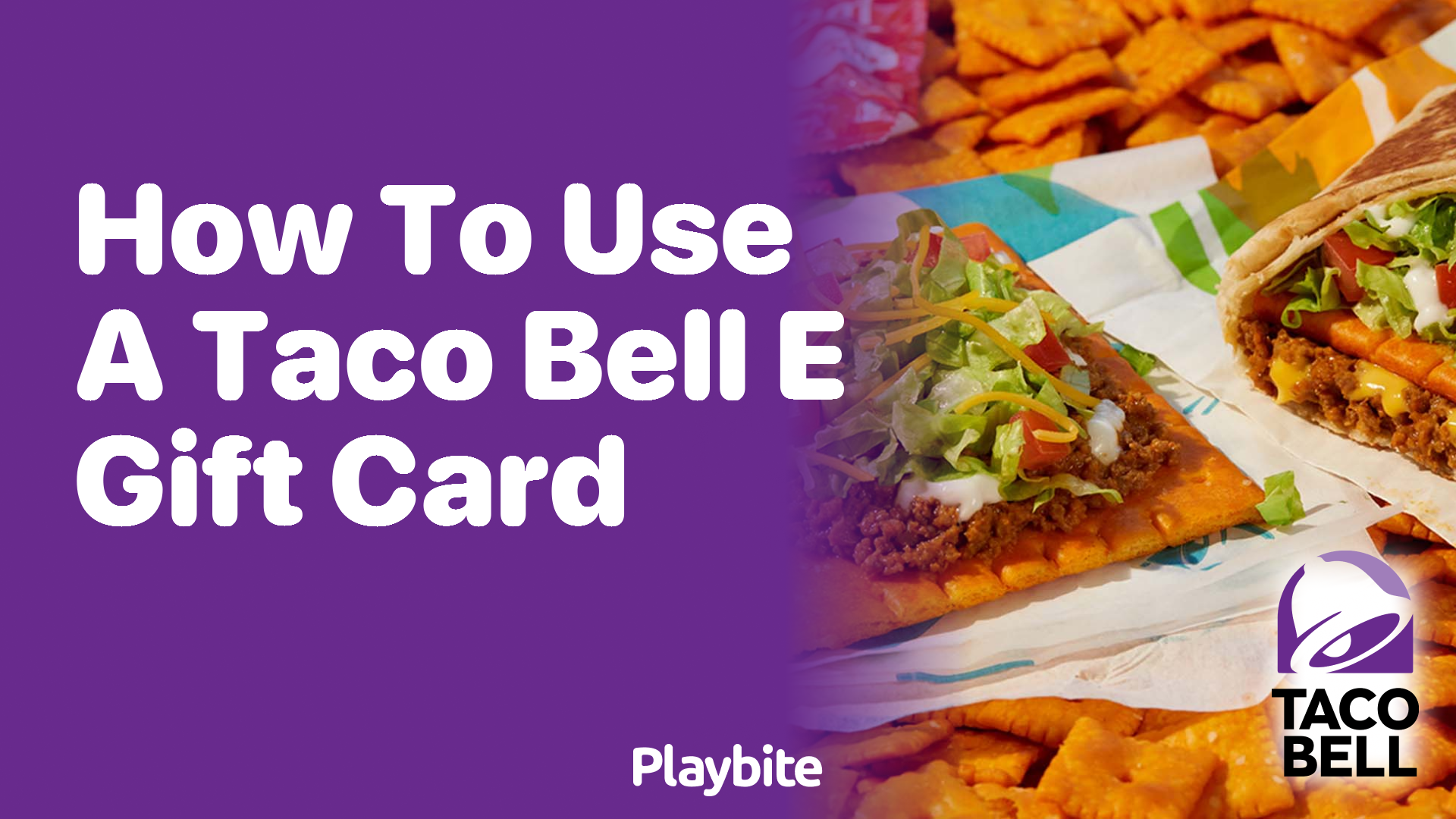 How to Use a Taco Bell E-Gift Card: A Quick Guide