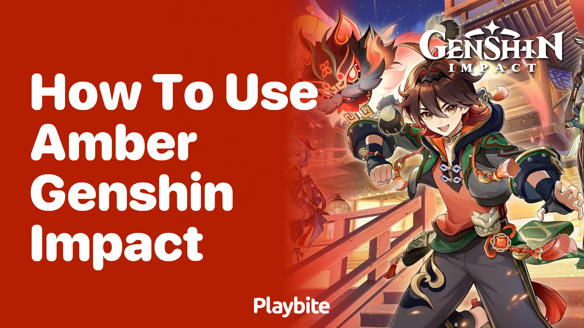 How To Use Amber in Genshin Impact: A Beginner&#8217;s Guide