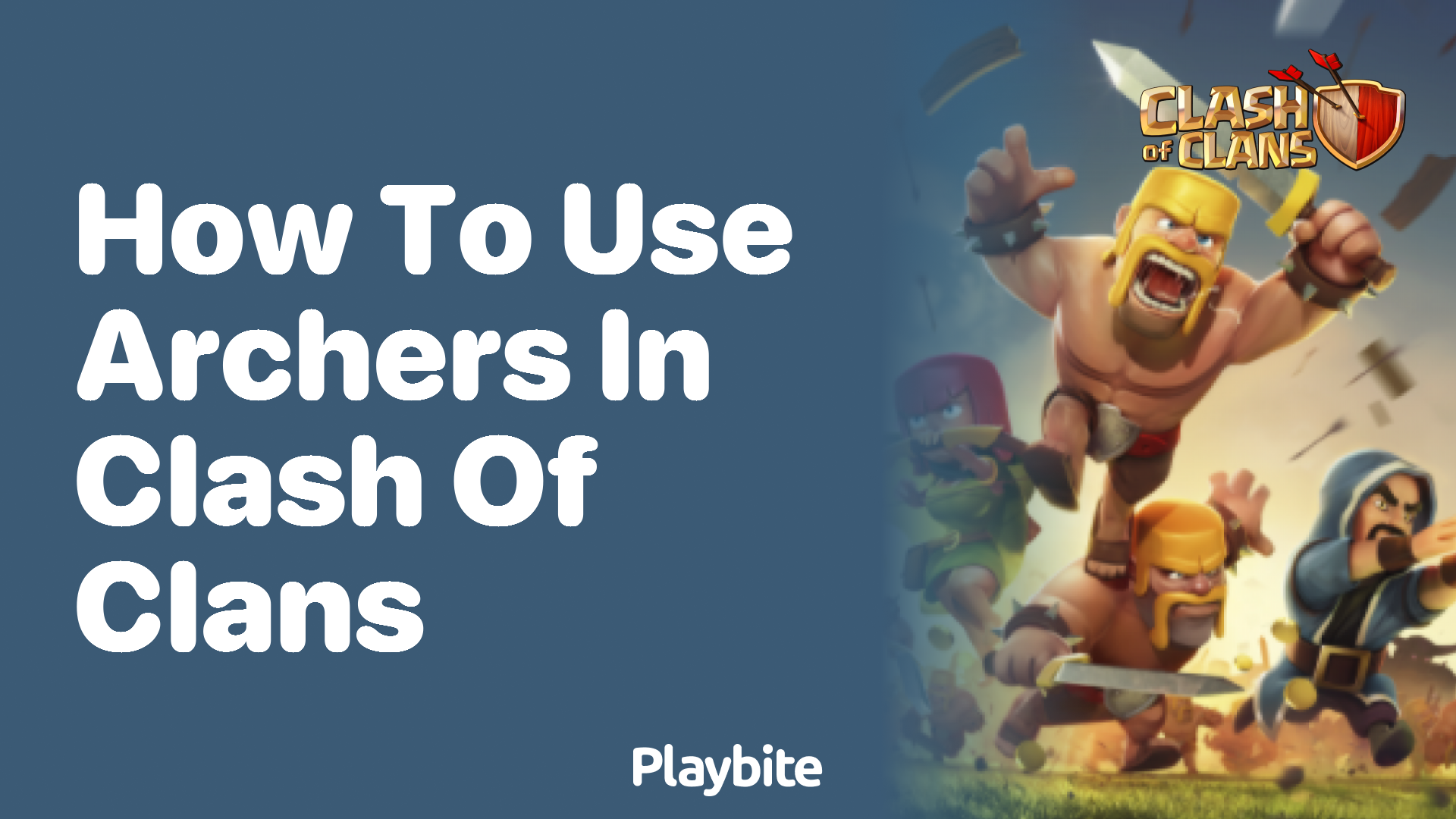 How to Use Archers in Clash of Clans Effectively