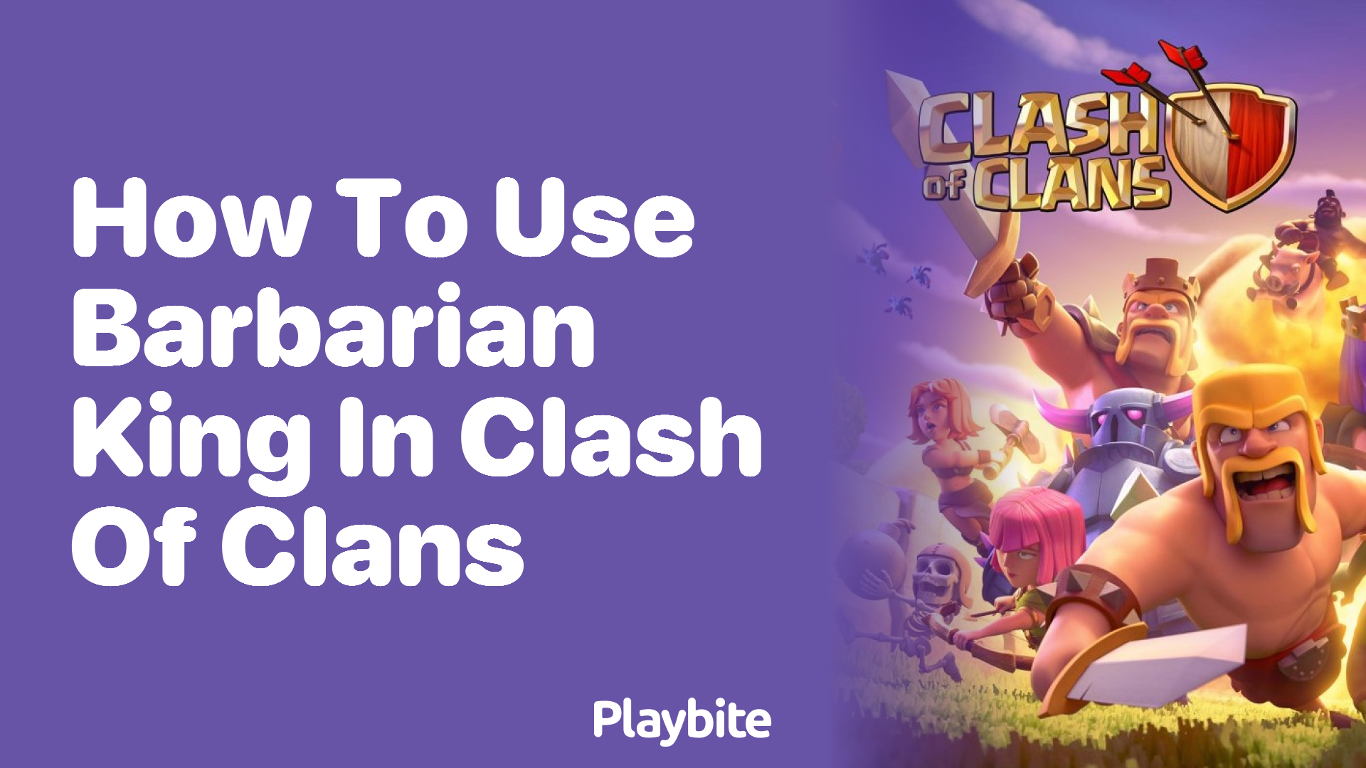 How to Use Barbarian King in Clash of Clans