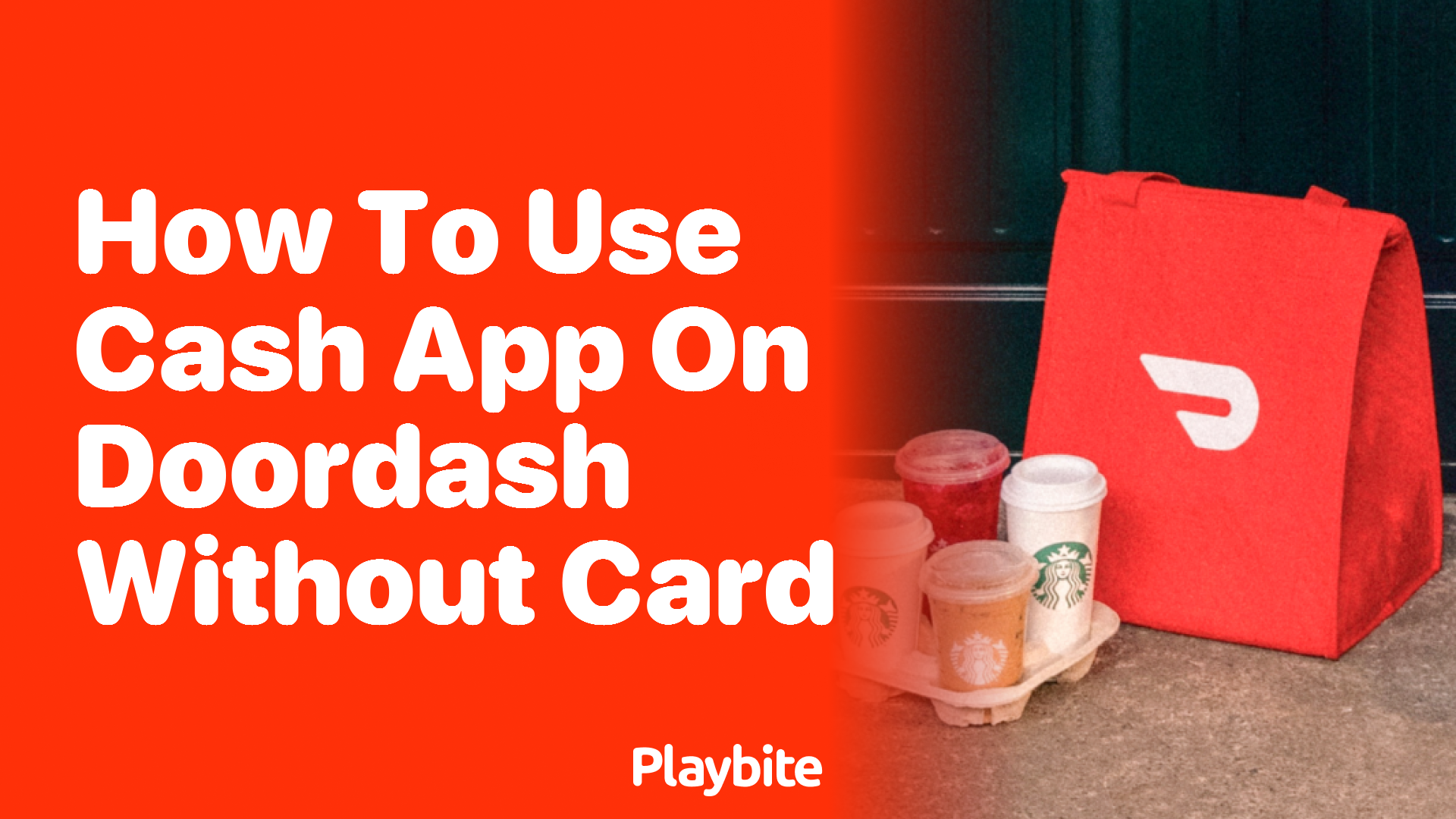 How to Use Cash App on DoorDash Without a Card - Playbite