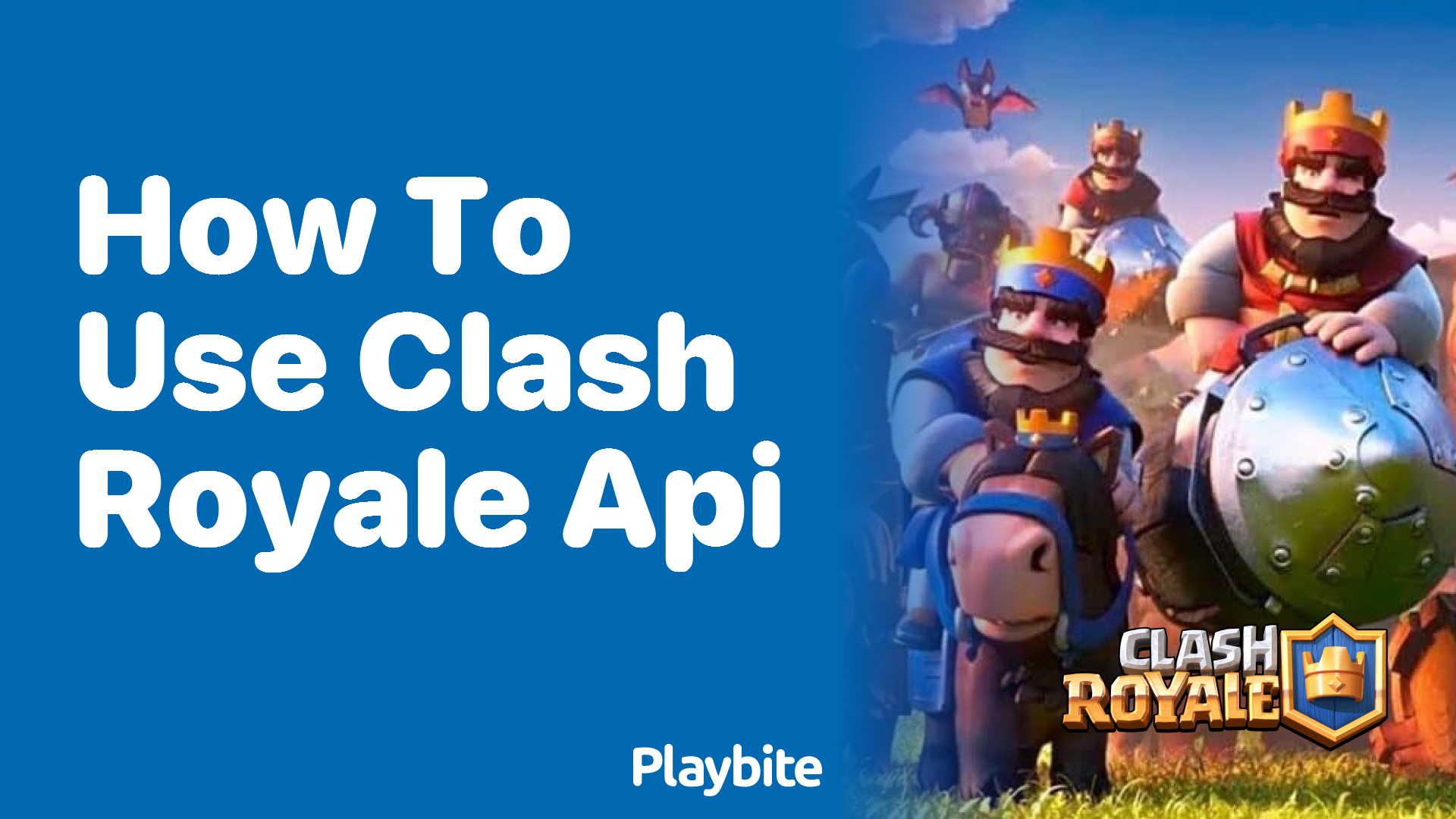 How to Use Clash Royale API: A Guide for Gamers