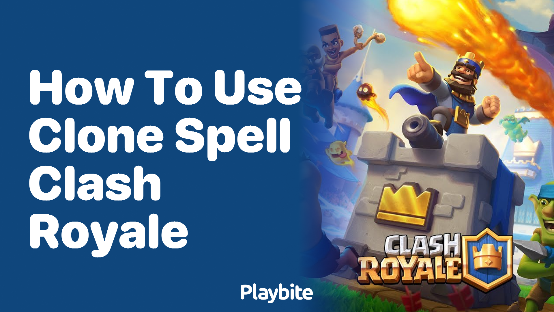 How to Use Clone Spell in Clash Royale: A Player&#8217;s Guide