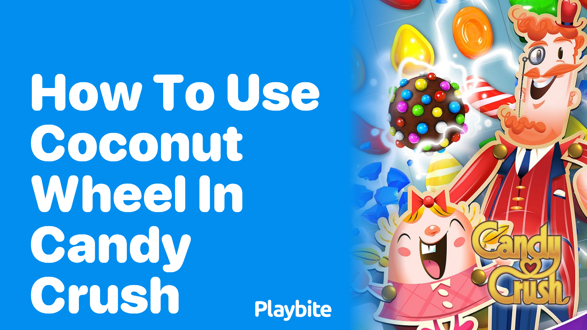 How to Use Coconut Wheel in Candy Crush