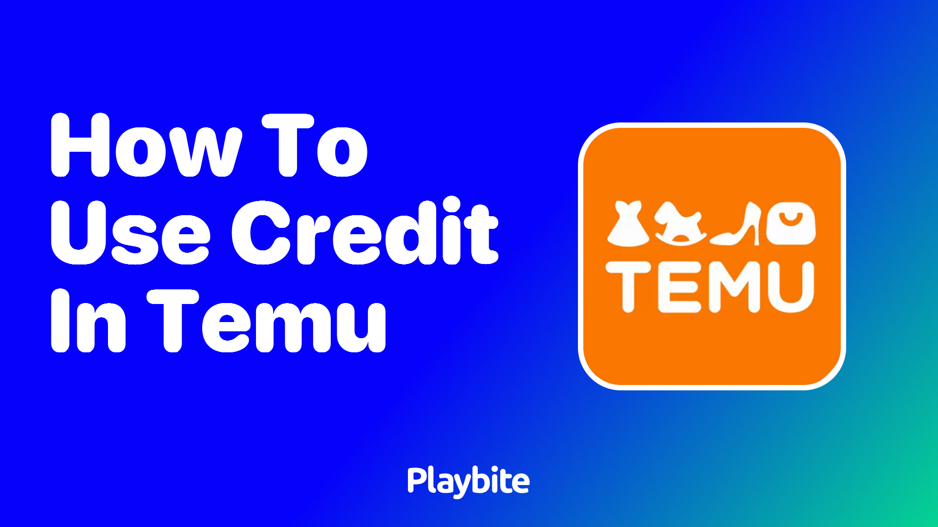 How to Use Credit in Temu: A Simple Guide