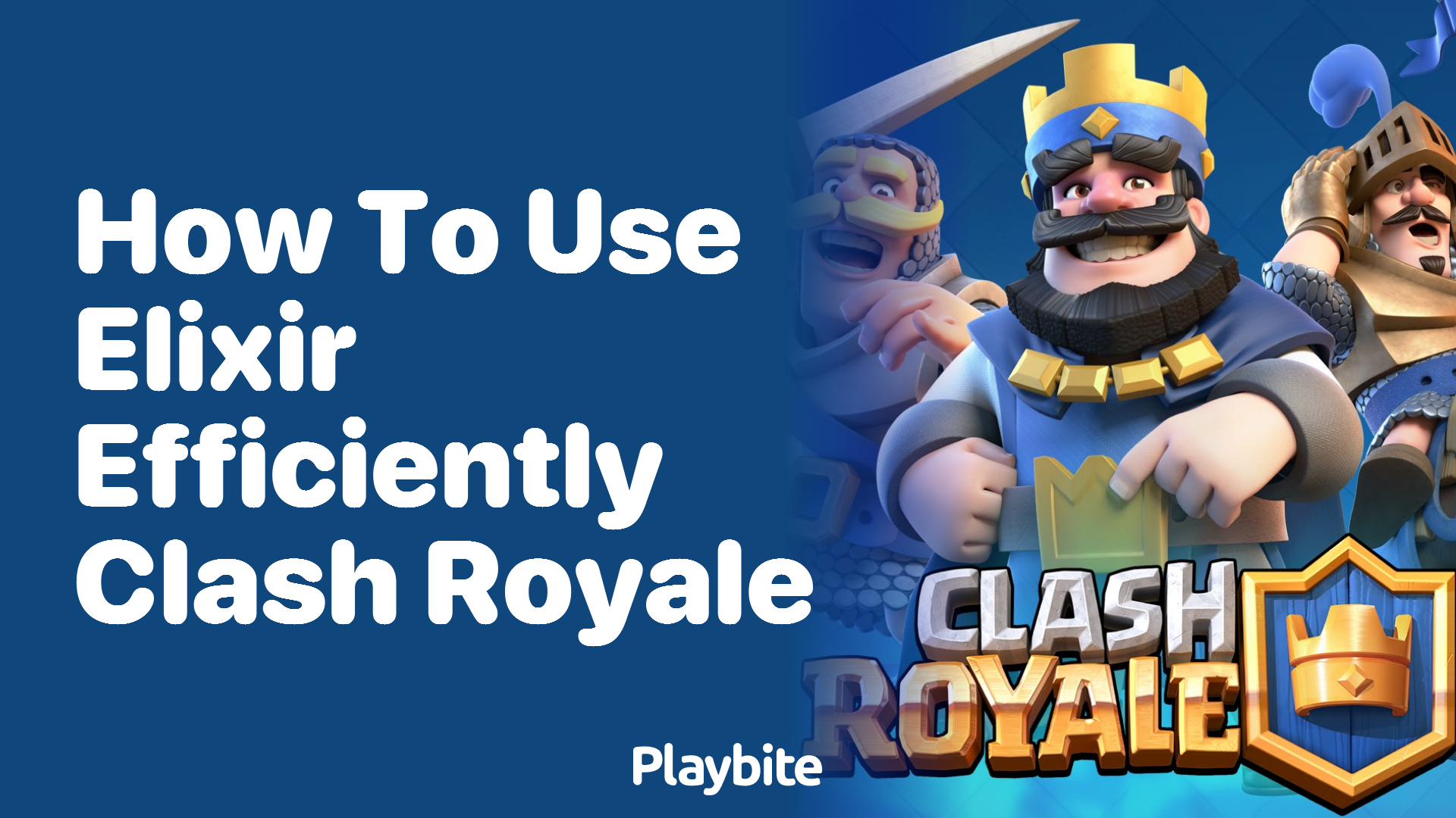 How to Use Elixir Efficiently in Clash Royale