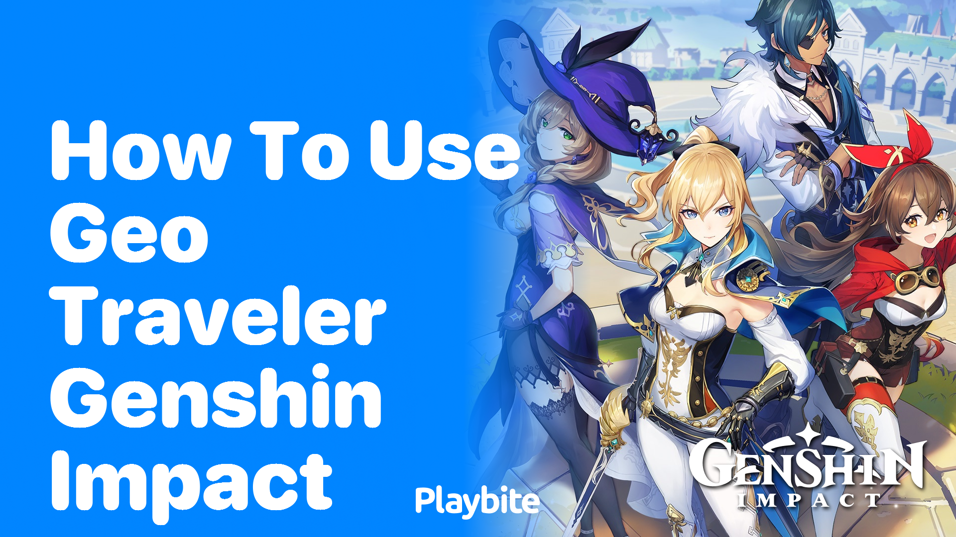 How to Use Geo Traveler in Genshin Impact