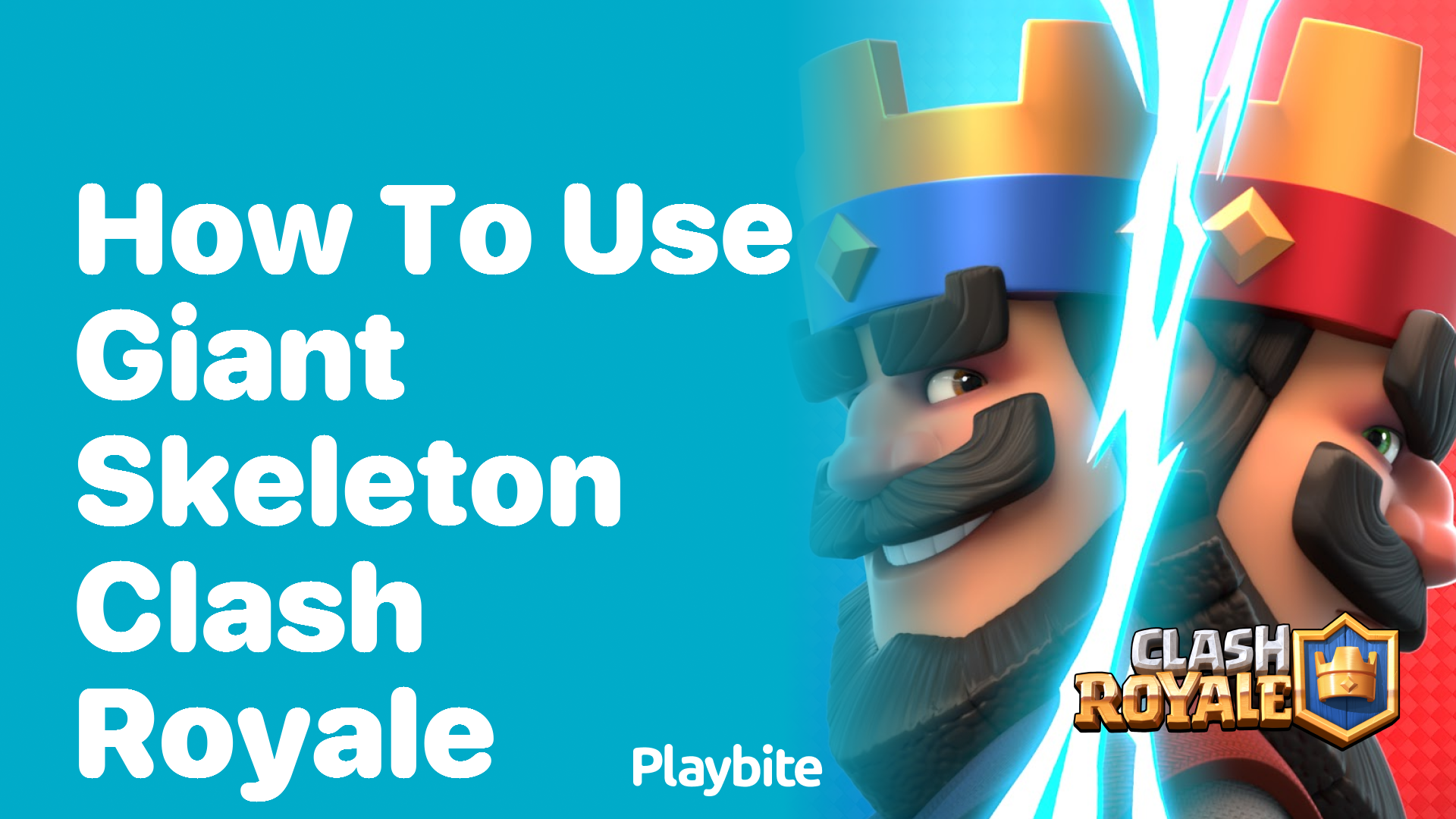 How to Use Giant Skeleton in Clash Royale: A Guide