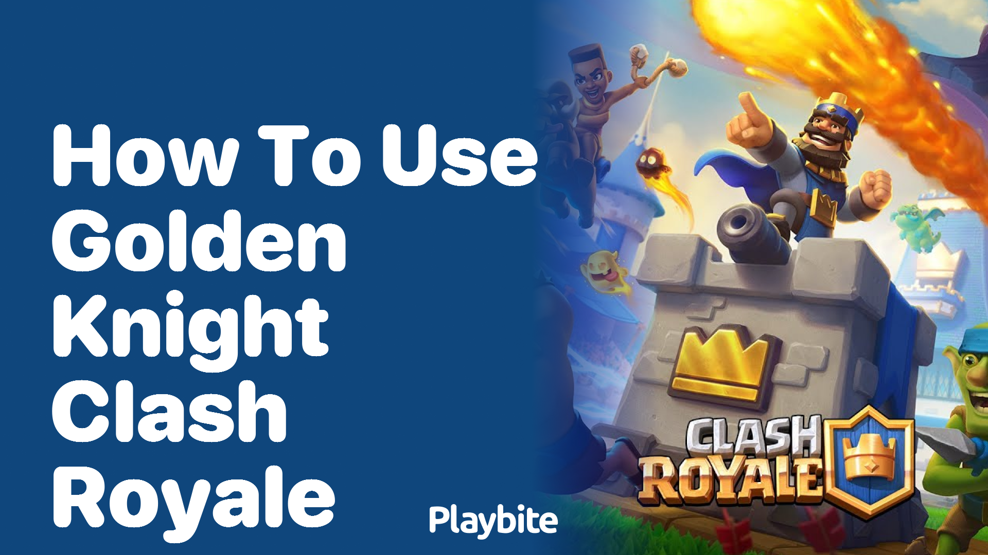 How to Use Golden Knight in Clash Royale