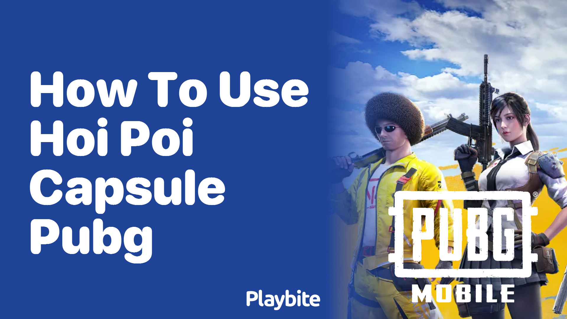 How to Use Hoi Poi Capsule in PUBG Mobile