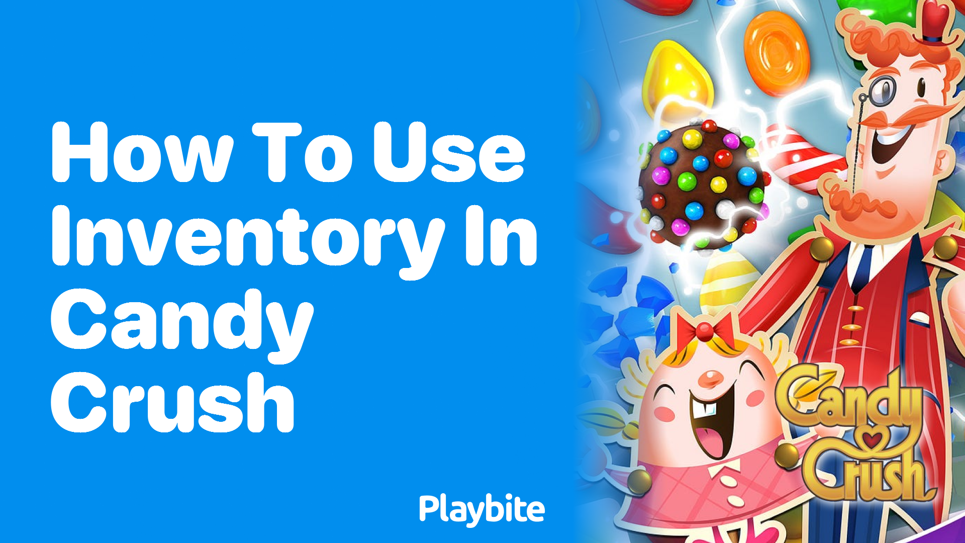 How to Use Inventory in Candy Crush: Your Ultimate Guide