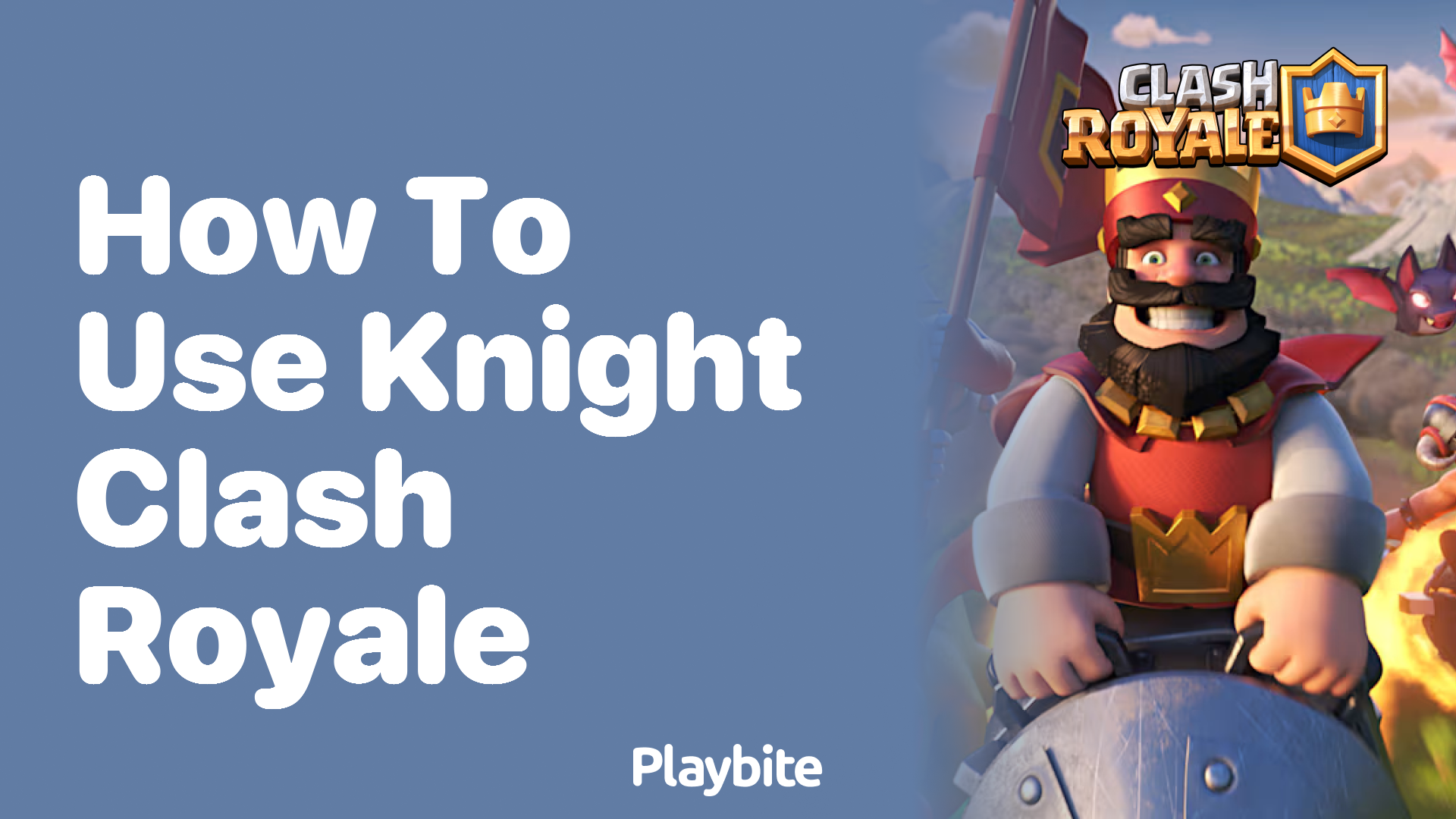 How to Use Knight in Clash Royale: Strategies and Tips