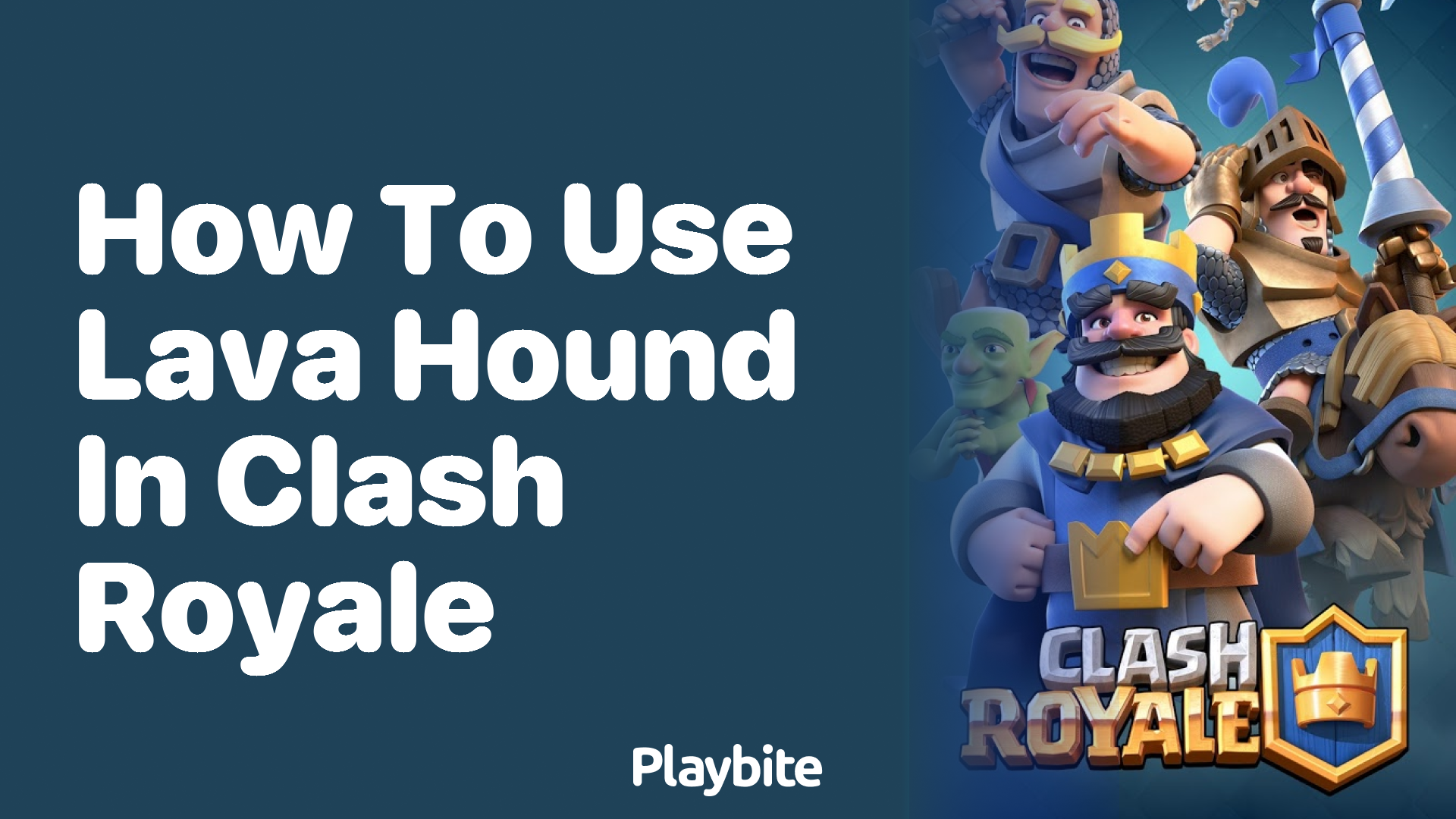 Mastering the Lava Hound in Clash Royale: Tips and Strategies