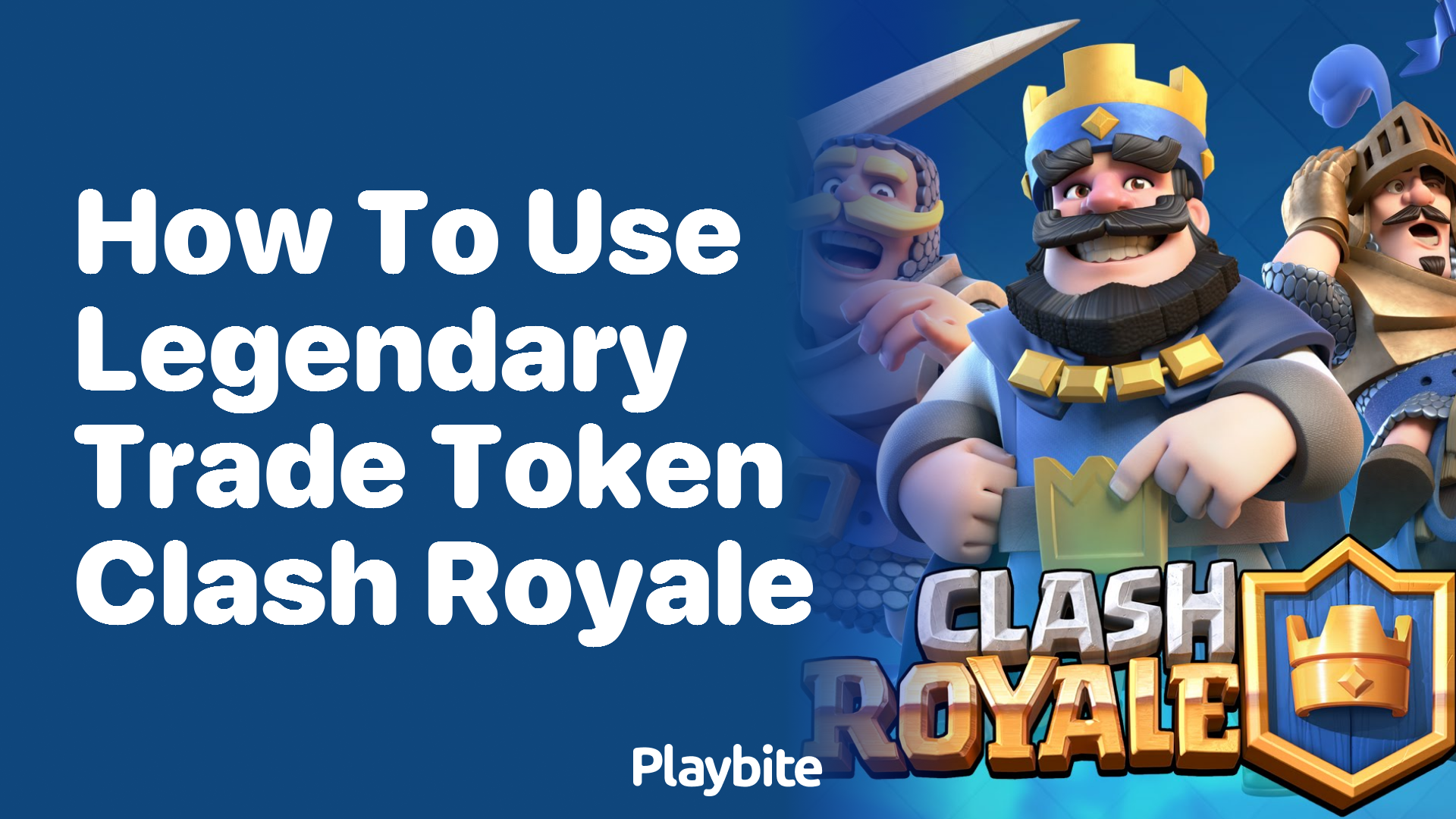 How to Use Legendary Trade Tokens in Clash Royale