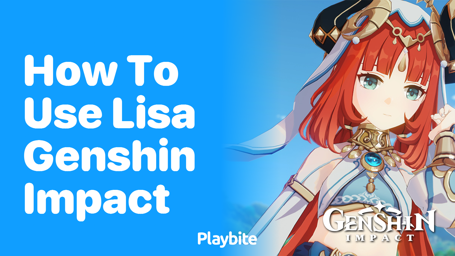 How to Use Lisa in Genshin Impact