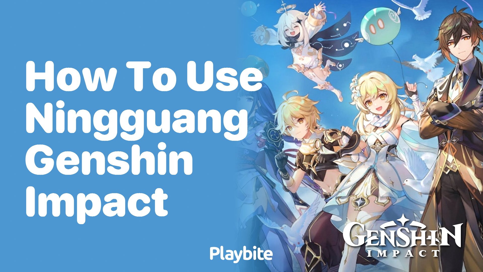 How to Use Ningguang in Genshin Impact: A Beginner&#8217;s Guide