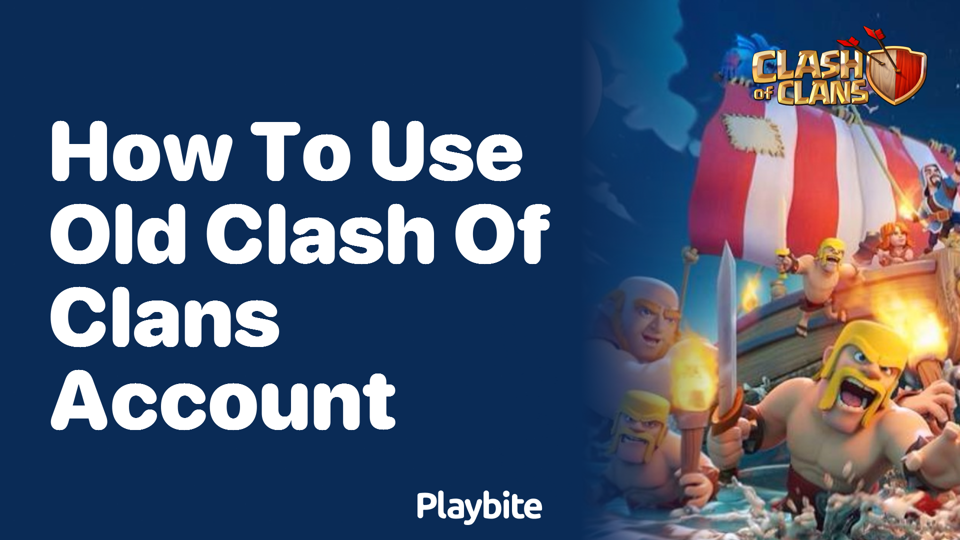 How to Use Your Old Clash of Clans Account