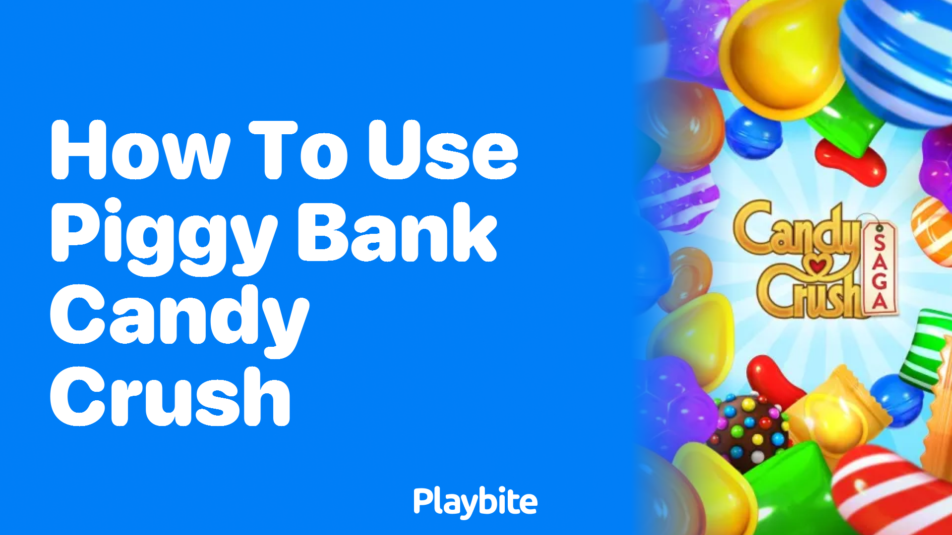 How to Use the Piggy Bank in Candy Crush