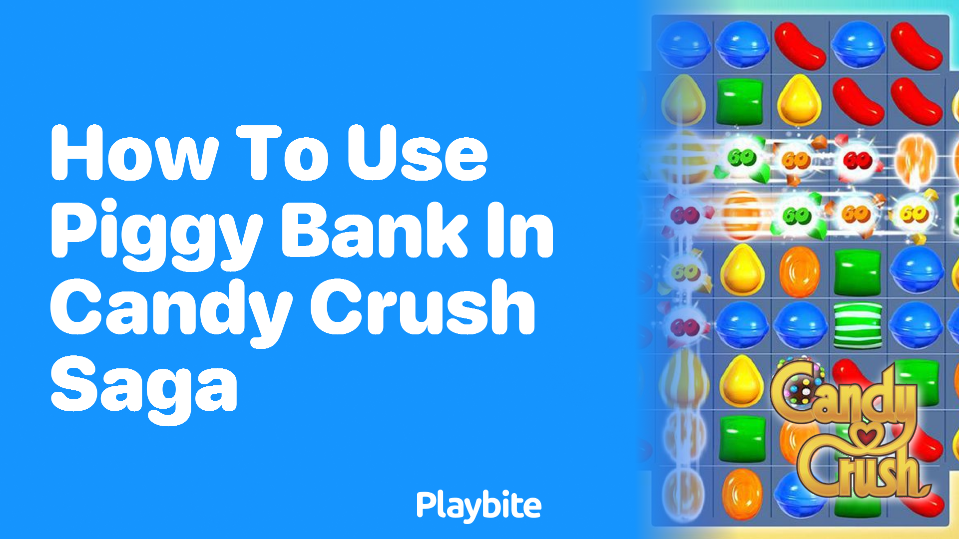 How to Use Piggy Bank in Candy Crush Saga