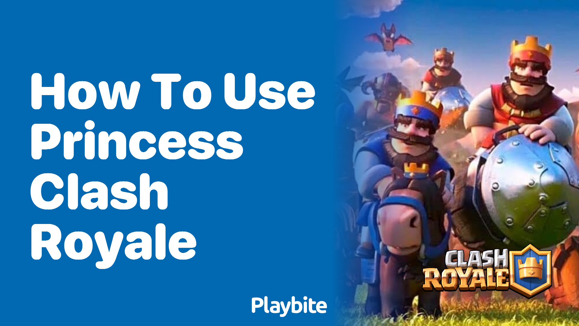 How to Use Princess in Clash Royale