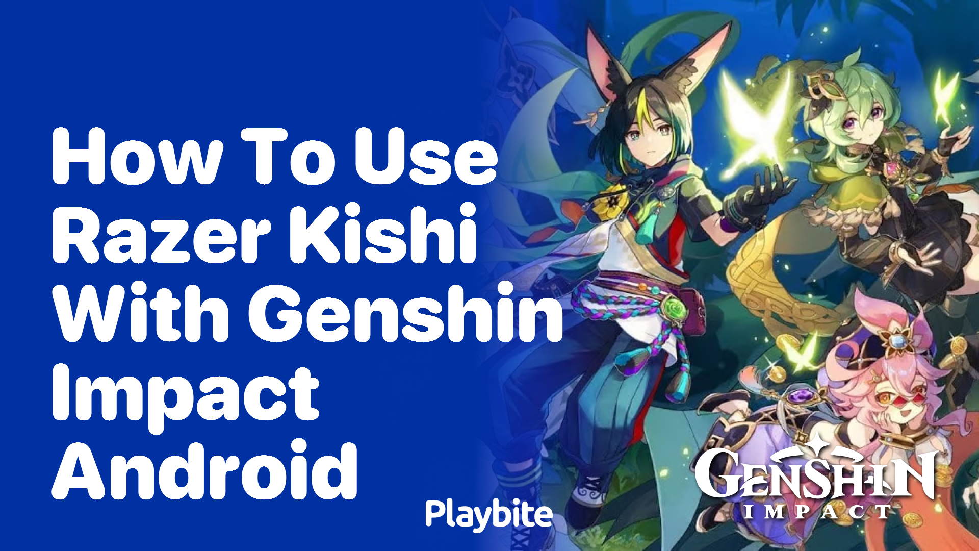 How to Use Razer Kishi with Genshin Impact on Android