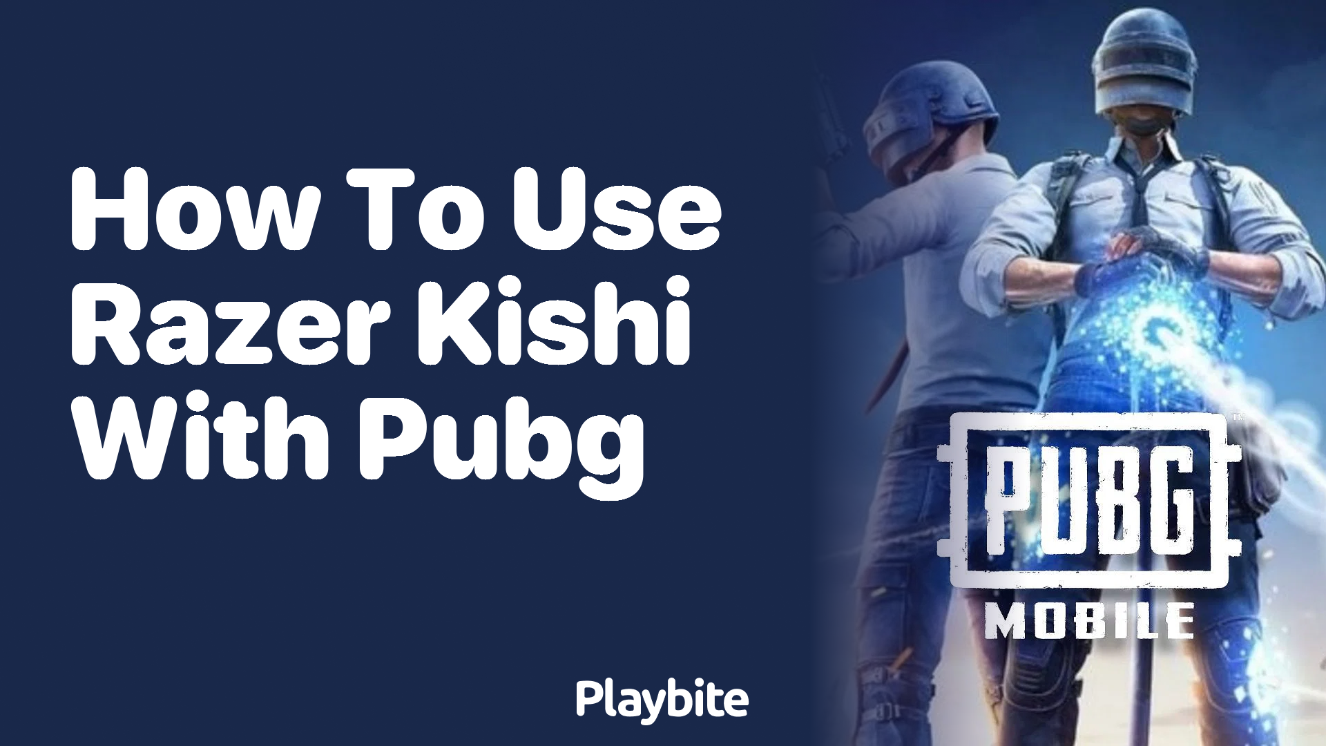 How to Use Razer Kishi with PUBG Mobile for an Enhanced Gaming Experience