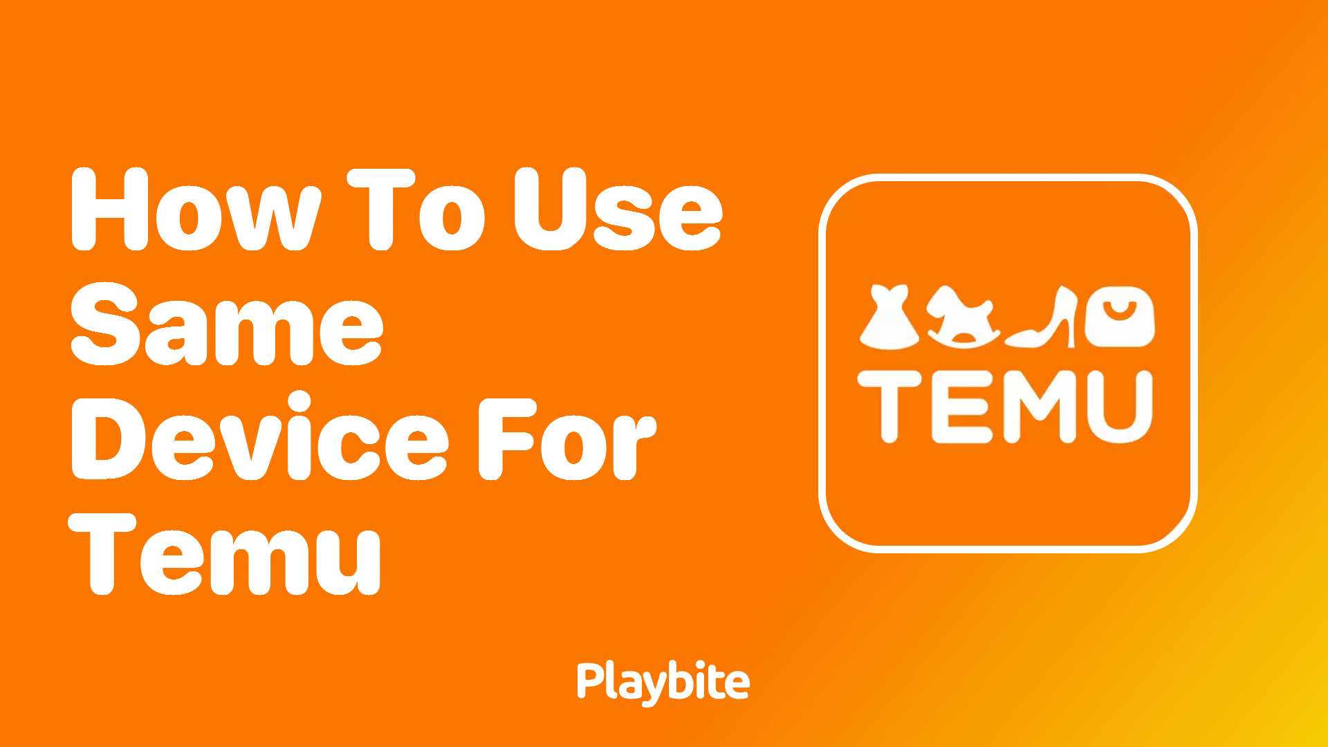 How to Use the Same Device for Temu