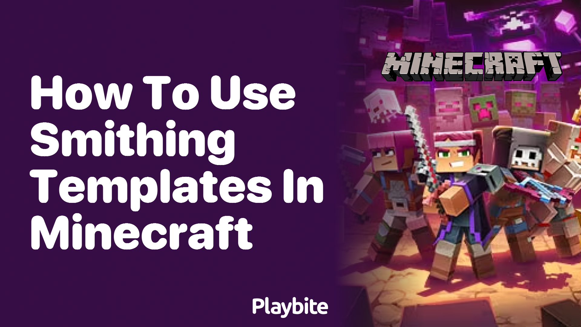 How to Use Smithing Templates in Minecraft